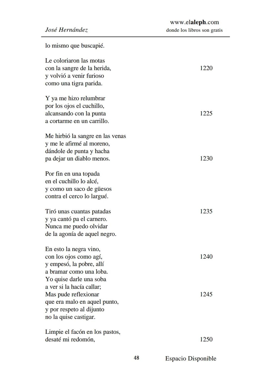 # IMPRIMIR
# MARTÍN FIERRO
# JOSÉ HERNÁNDEZ
# Espacio
# Disponible Editado por
e
aleph.com
© 1999 – Copyright www.elaleph.com
Todos lo