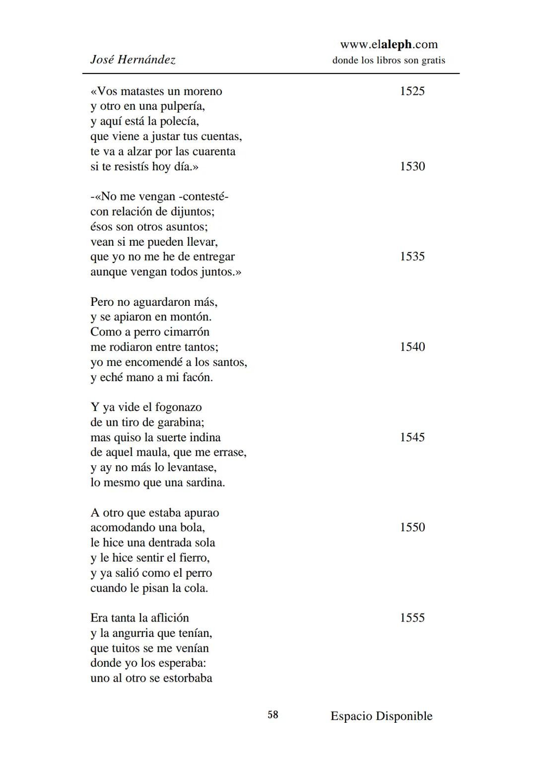 # IMPRIMIR
# MARTÍN FIERRO
# JOSÉ HERNÁNDEZ
# Espacio
# Disponible Editado por
e
aleph.com
© 1999 – Copyright www.elaleph.com
Todos lo
