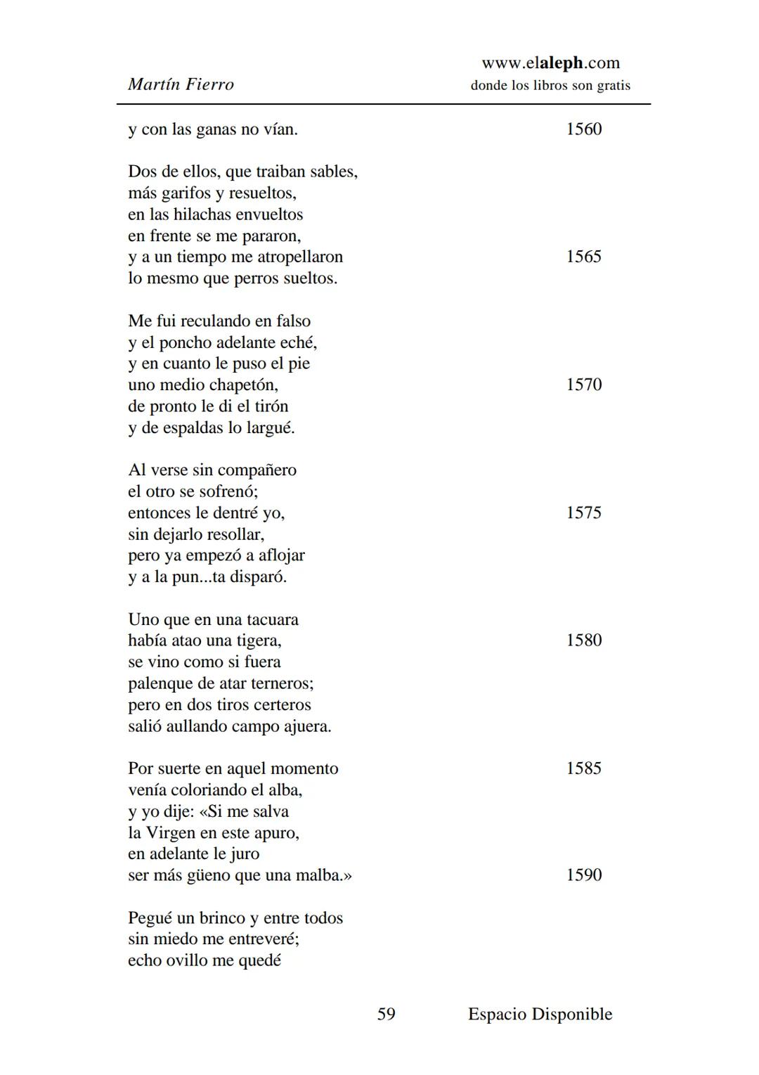 # IMPRIMIR
# MARTÍN FIERRO
# JOSÉ HERNÁNDEZ
# Espacio
# Disponible Editado por
e
aleph.com
© 1999 – Copyright www.elaleph.com
Todos lo