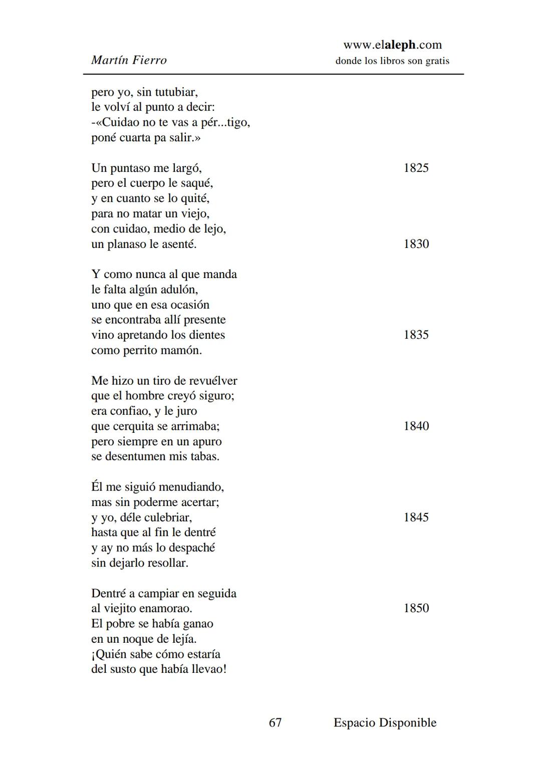 # IMPRIMIR
# MARTÍN FIERRO
# JOSÉ HERNÁNDEZ
# Espacio
# Disponible Editado por
e
aleph.com
© 1999 – Copyright www.elaleph.com
Todos lo