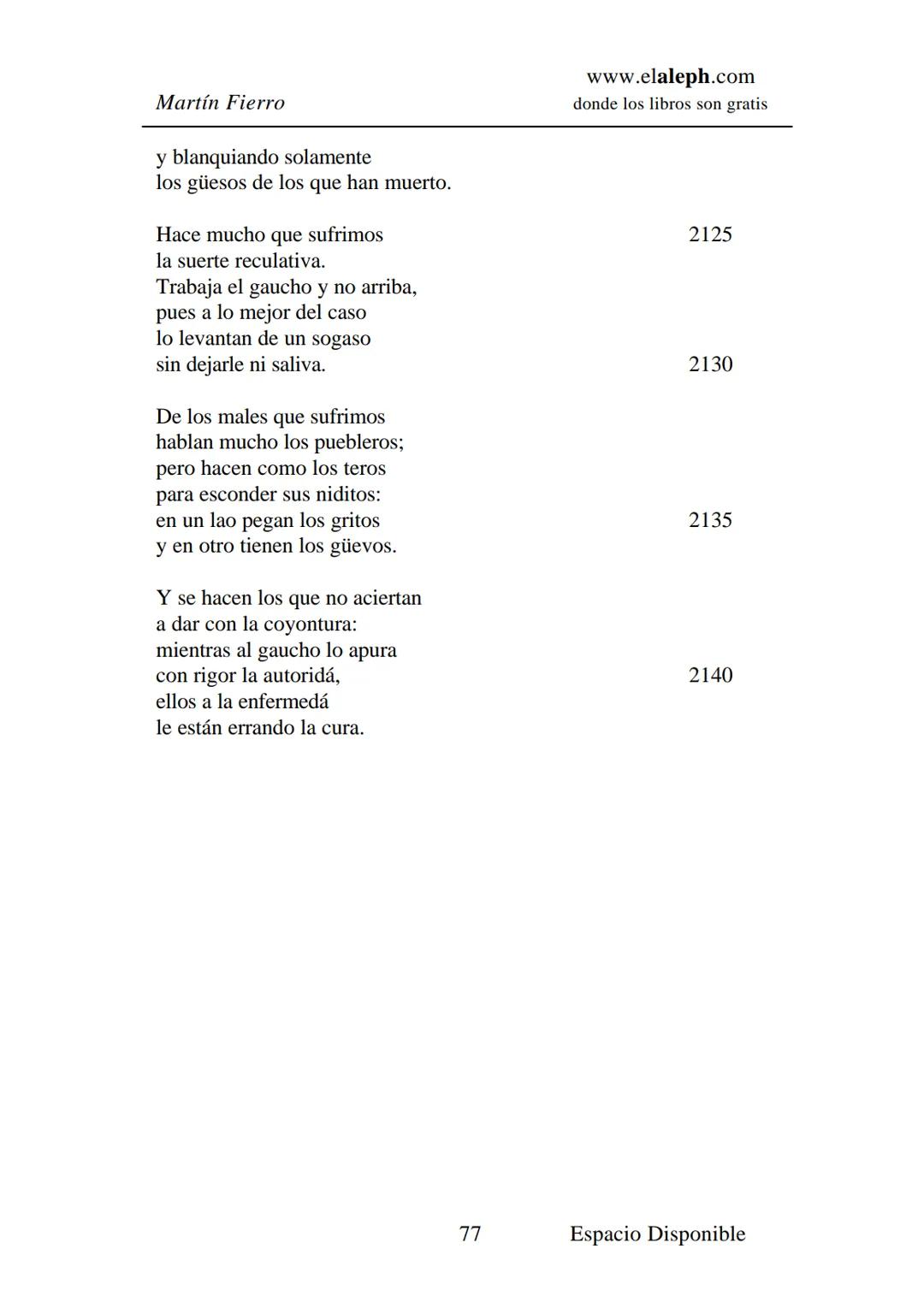# IMPRIMIR
# MARTÍN FIERRO
# JOSÉ HERNÁNDEZ
# Espacio
# Disponible Editado por
e
aleph.com
© 1999 – Copyright www.elaleph.com
Todos lo