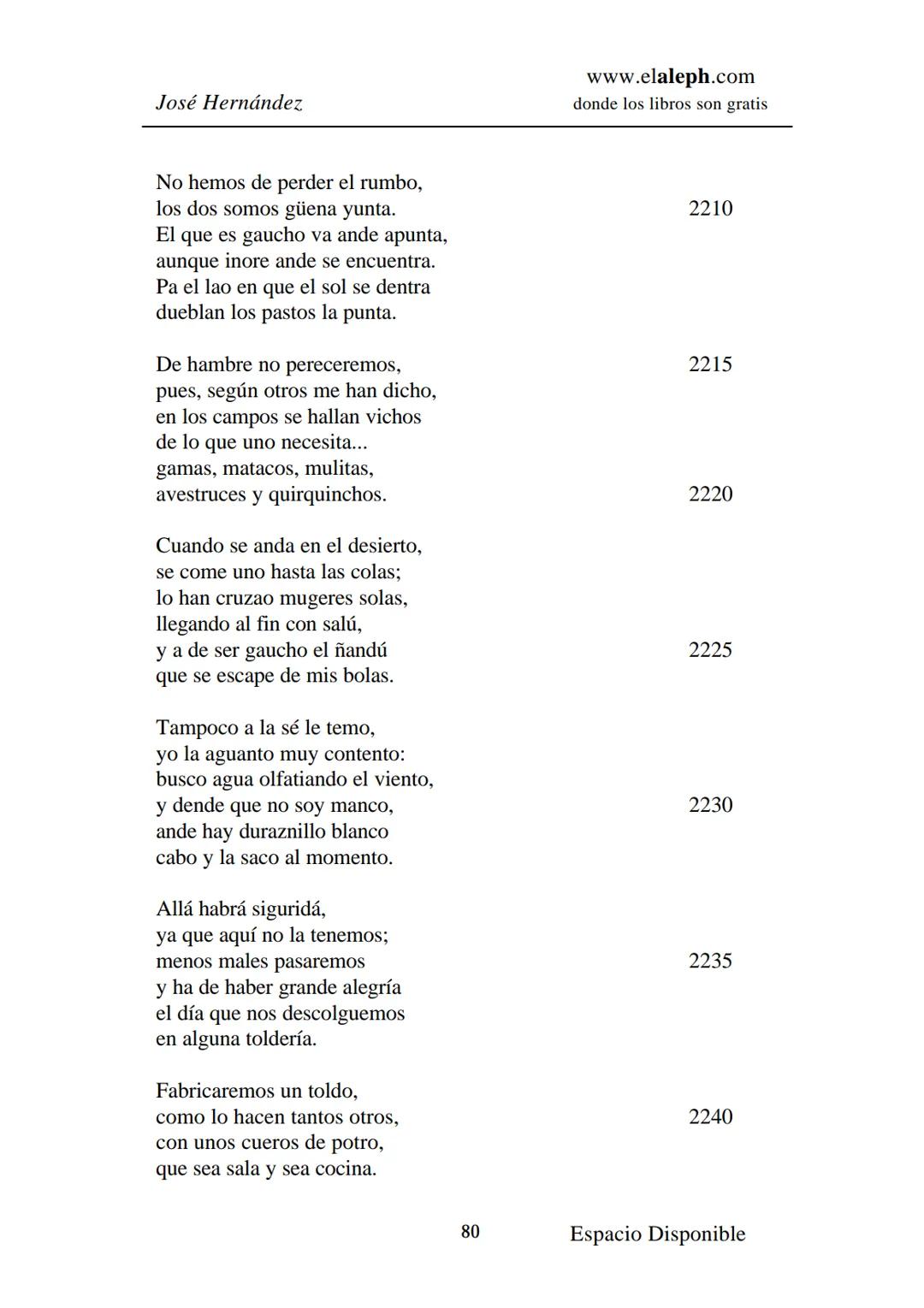 # IMPRIMIR
# MARTÍN FIERRO
# JOSÉ HERNÁNDEZ
# Espacio
# Disponible Editado por
e
aleph.com
© 1999 – Copyright www.elaleph.com
Todos lo