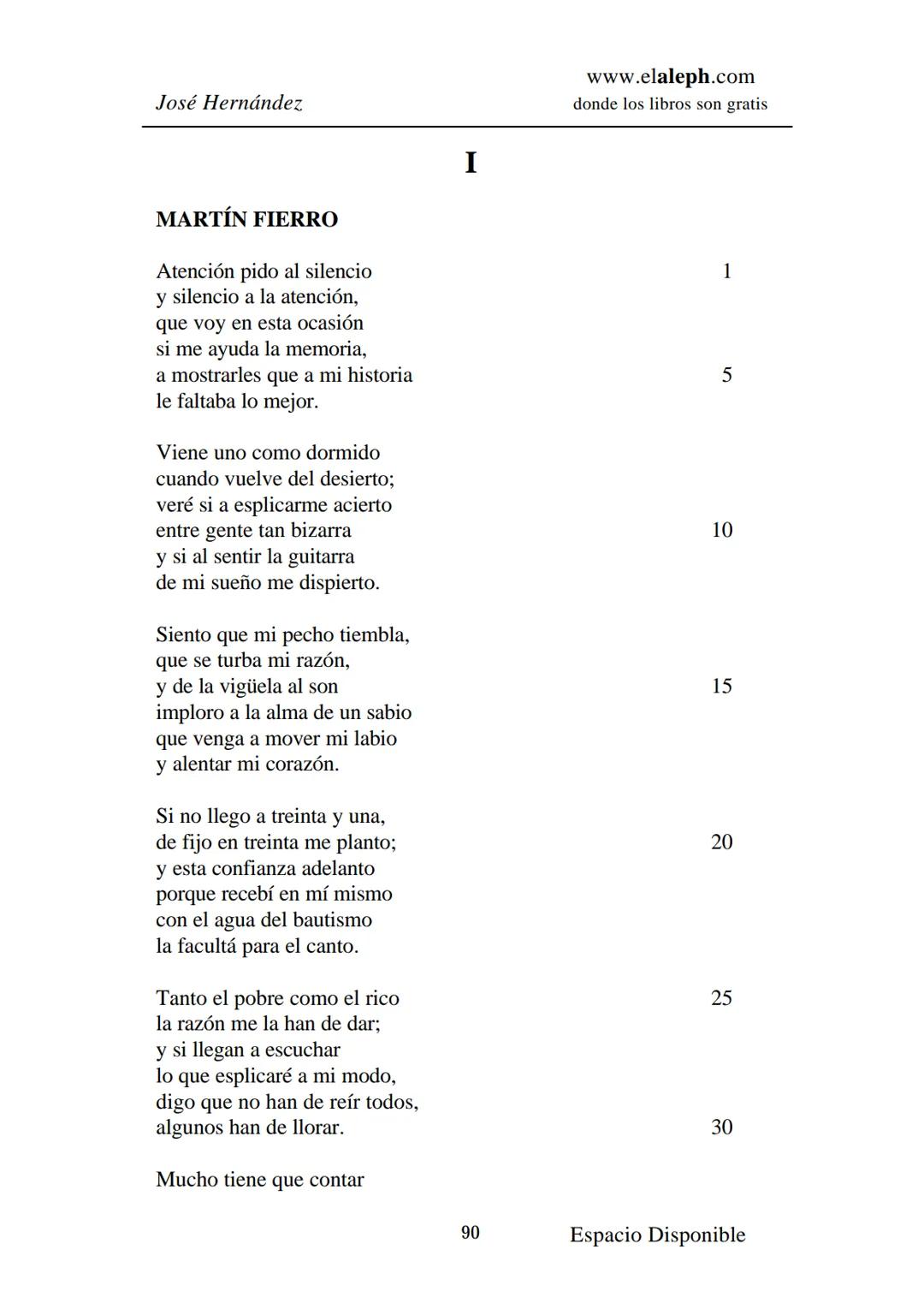 # IMPRIMIR
# MARTÍN FIERRO
# JOSÉ HERNÁNDEZ
# Espacio
# Disponible Editado por
e
aleph.com
© 1999 – Copyright www.elaleph.com
Todos lo