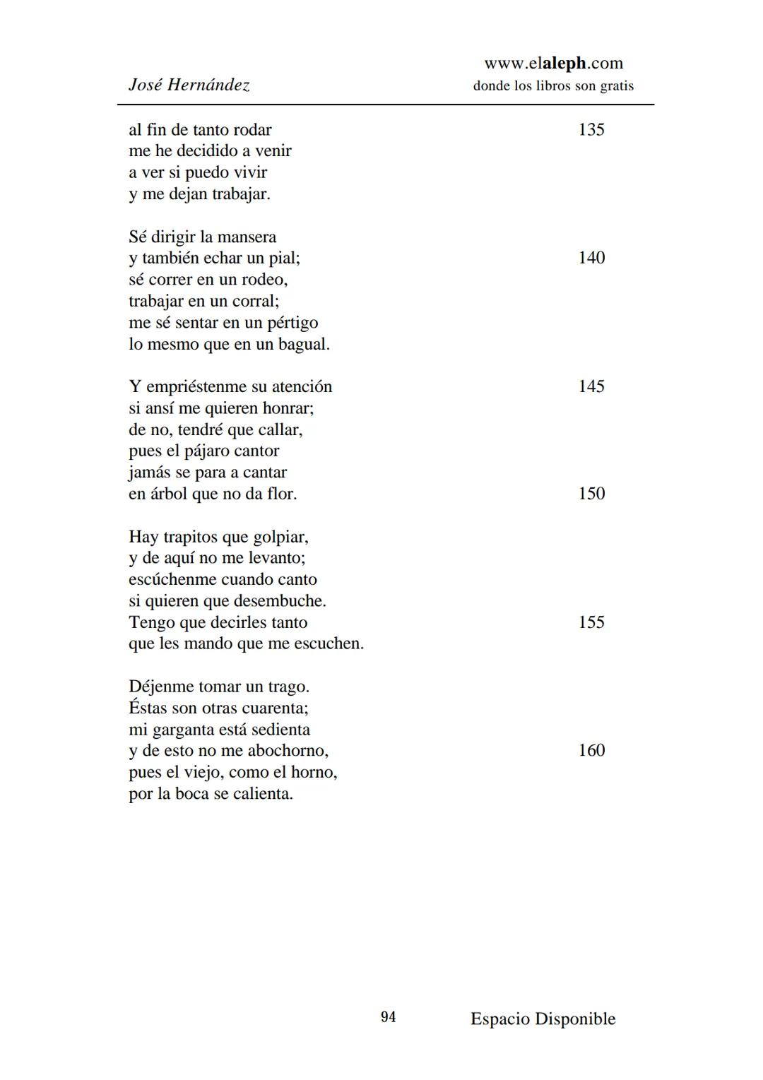# IMPRIMIR
# MARTÍN FIERRO
# JOSÉ HERNÁNDEZ
# Espacio
# Disponible Editado por
e
aleph.com
© 1999 – Copyright www.elaleph.com
Todos lo
