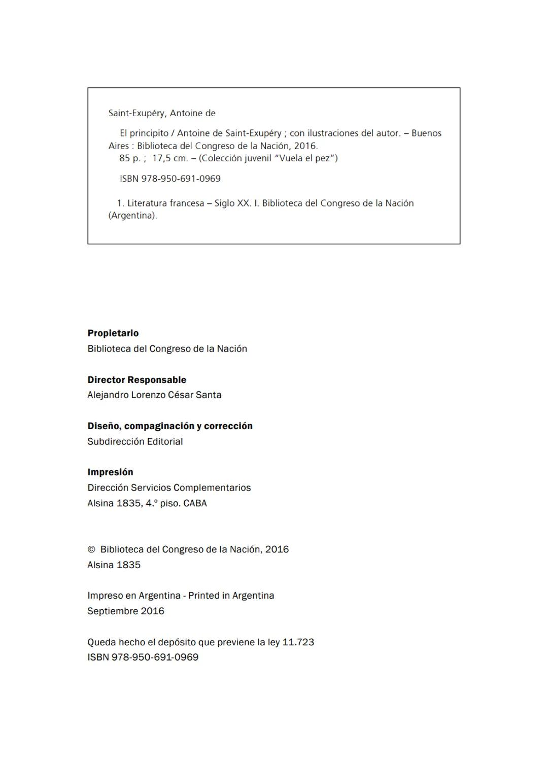 # El Principito
ANTOINE DE SAINT-EXUPÉRY Saint-Exupéry, Antoine de
El principito / Antoine de Saint-Exupéry; con ilustraciones del autor. -