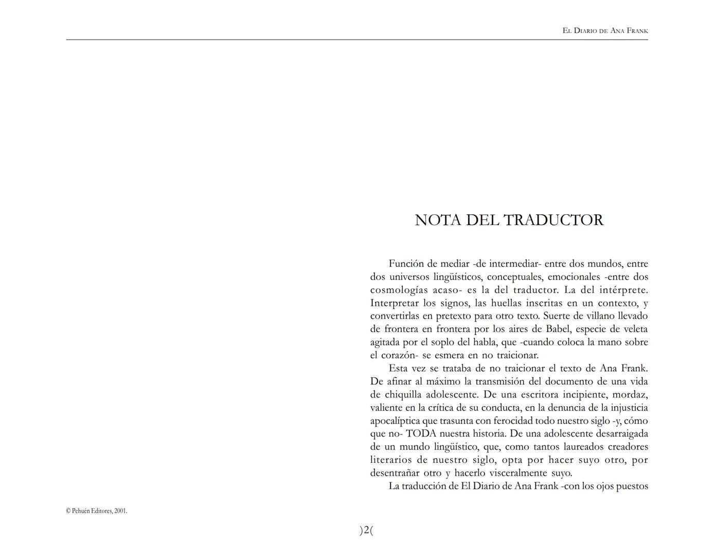 El Diario de
Ana Frank ## EL DIARIO DE ANA FRANK
## NOTA DEL TRADUCTOR
Función de mediar -de intermediar- entre dos mundos, entre
dos univ