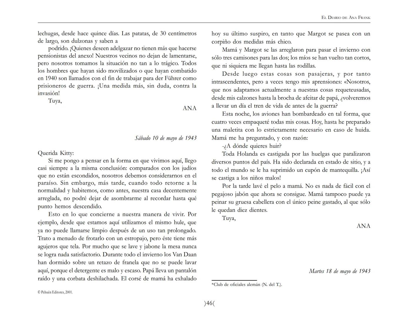 El Diario de
Ana Frank ## EL DIARIO DE ANA FRANK
## NOTA DEL TRADUCTOR
Función de mediar -de intermediar- entre dos mundos, entre
dos univ