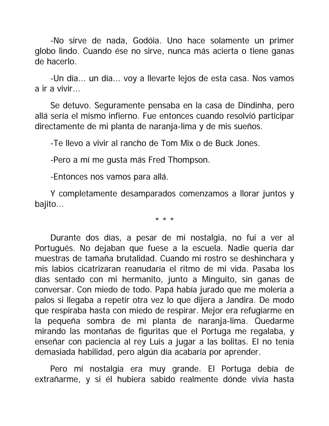 Historia de un niño que un día descubrió el dolor...
JOSÉ MAURO DE VASCONCELOS
MI PLANTA DE NARANJA-LIMA EL AUTOR
José Mauro de Vasconcelos