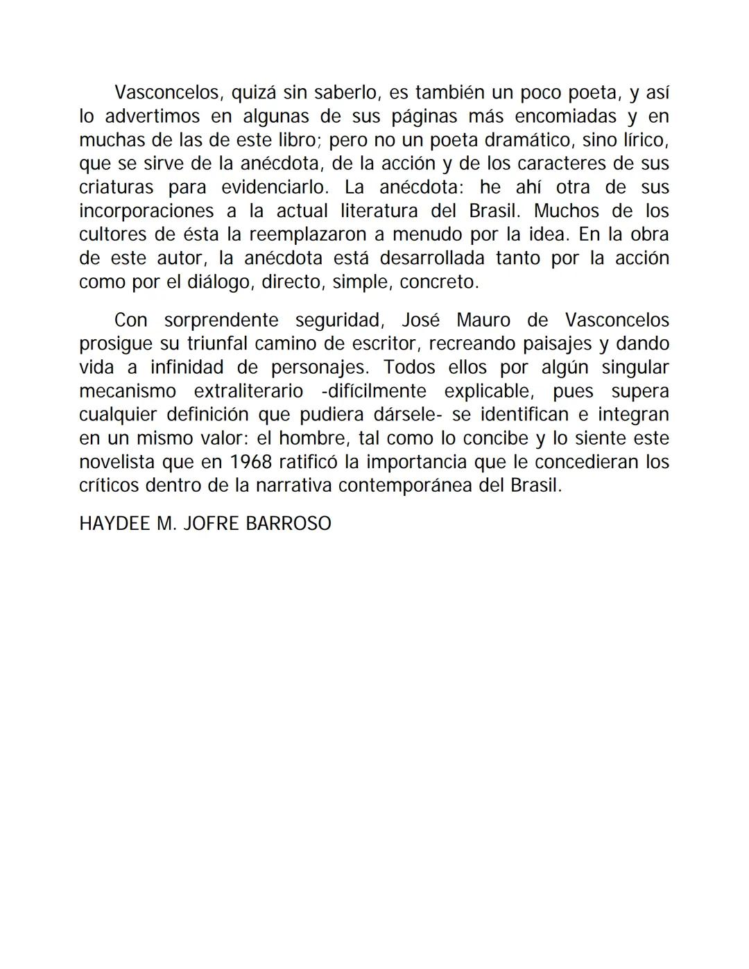 Historia de un niño que un día descubrió el dolor...
JOSÉ MAURO DE VASCONCELOS
MI PLANTA DE NARANJA-LIMA EL AUTOR
José Mauro de Vasconcelos