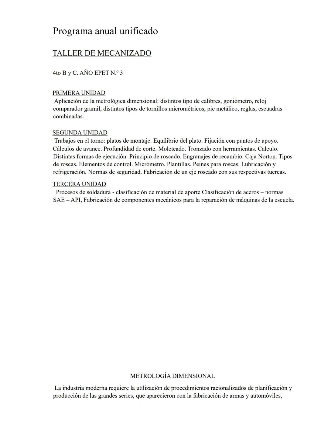 Carpeta de Taller
Mecanizado 4to año - EPET N°3
Mecanizado 4to año Programa anual unificado
TALLER DE MECANIZADO
4to B y C. AÑO EPET N.º 3
