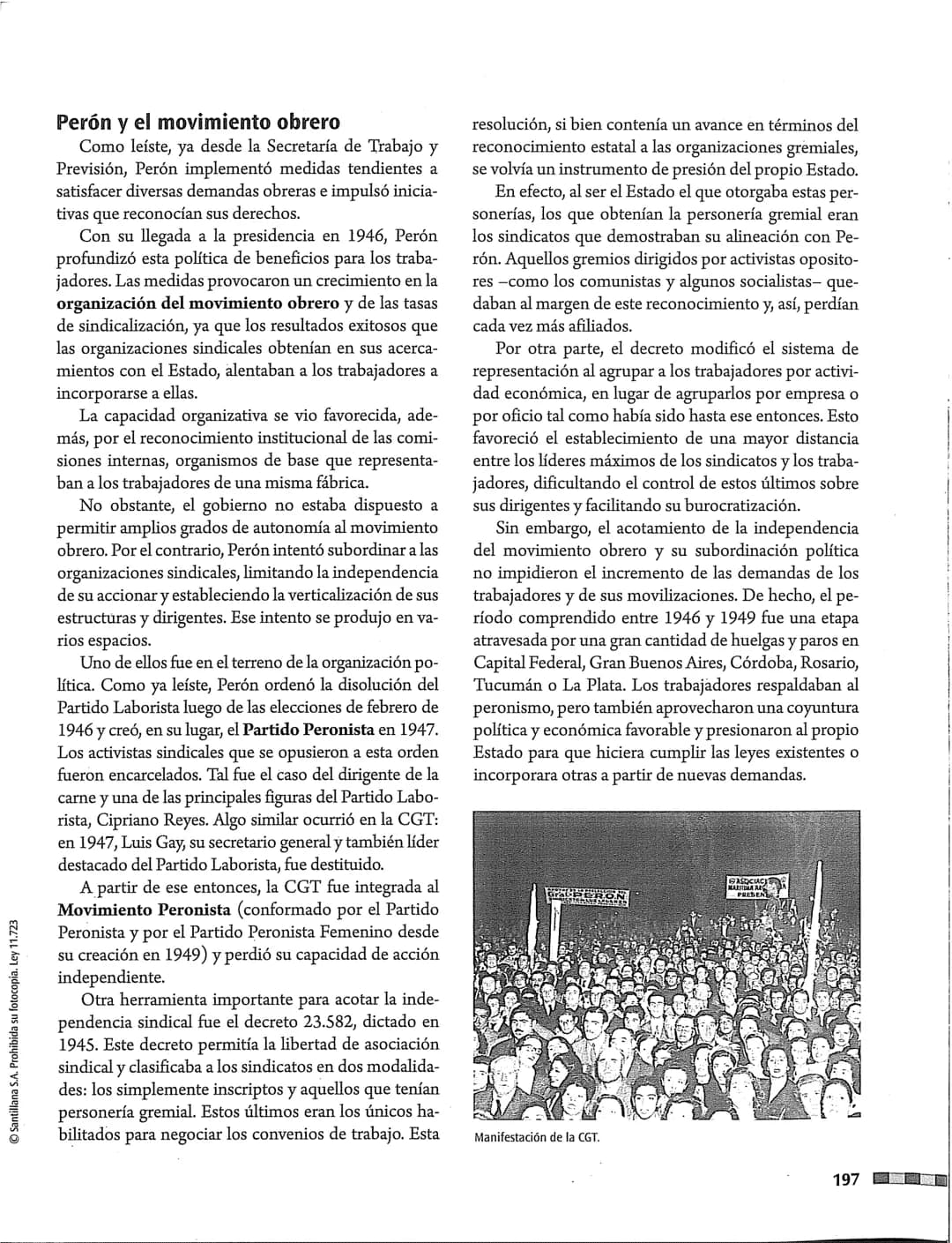 14
La Argentina.
Los gobiernos peronistas
"El 17 de octubre de 1945, una
multitud de trabajadores ocupó el
centro de Buenos Aires reclamando