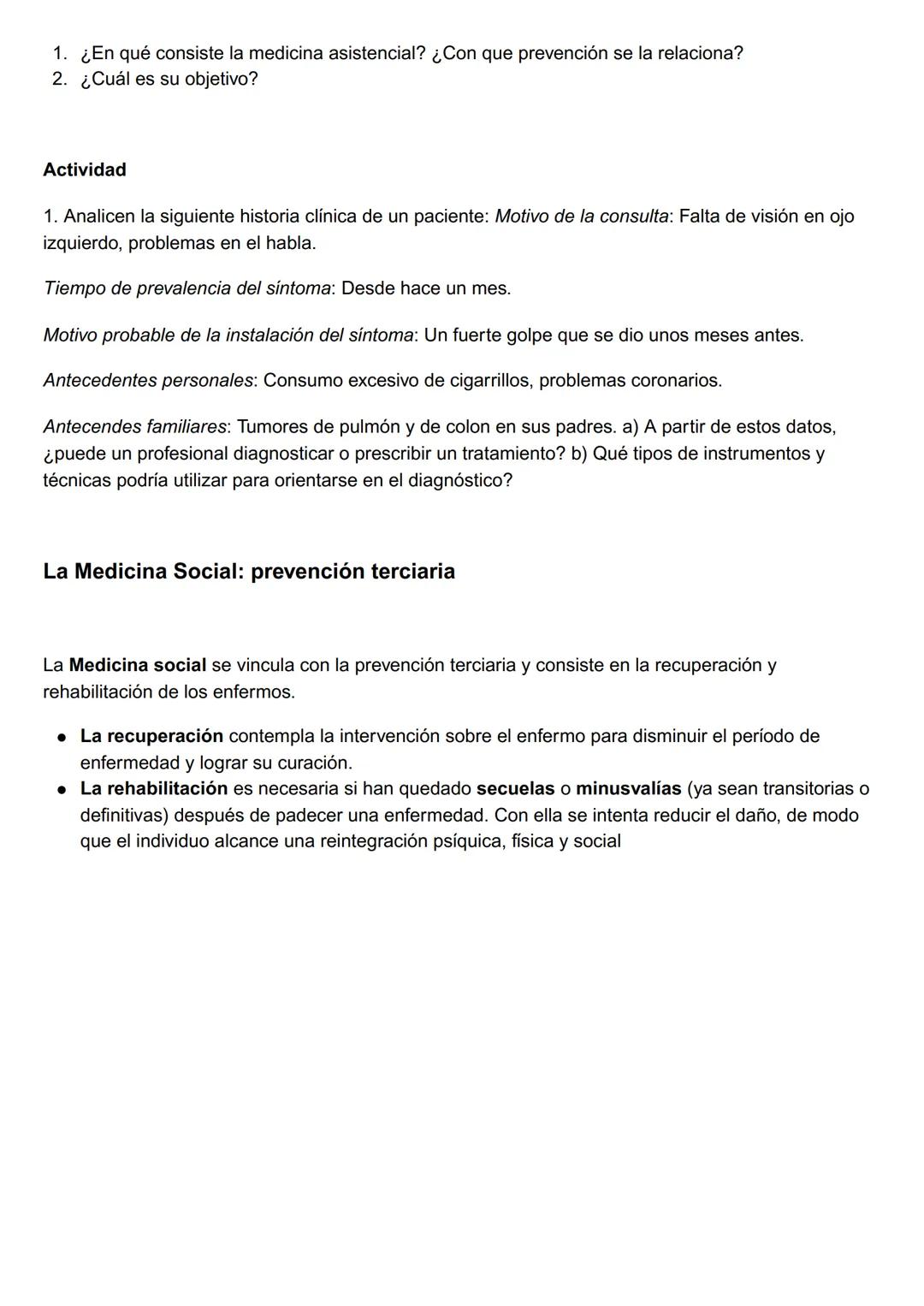 MEDICINA PREVENTIVA, ASISTENCIAL Y SOCIAL:
PREVENCIÓN PRIMARIA, SECUNDARIA Y TERCIARIA
A un viejo adagio que dice "es mejor prevenir que cur