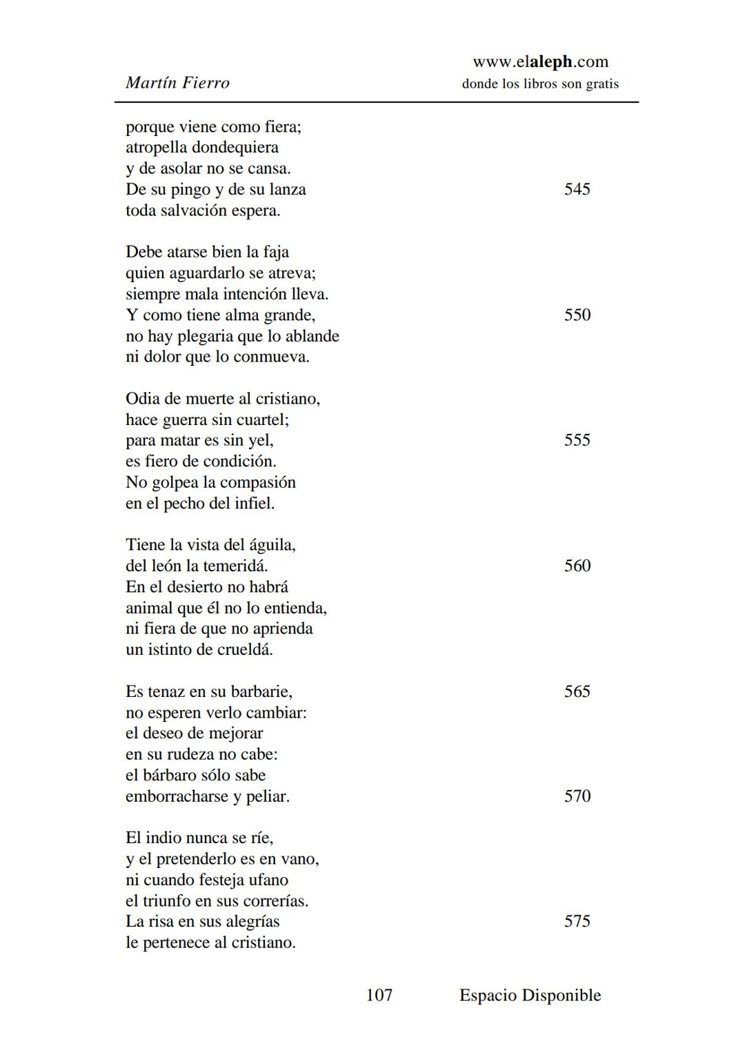 IMPRIMIR
MARTÍN FIERRO
JOSÉ HERNÁNDEZ
Espacio
Disponible Editado por
**elaleph.com**
© 1999 – Copyright www.elaleph.com
Todos los Derech