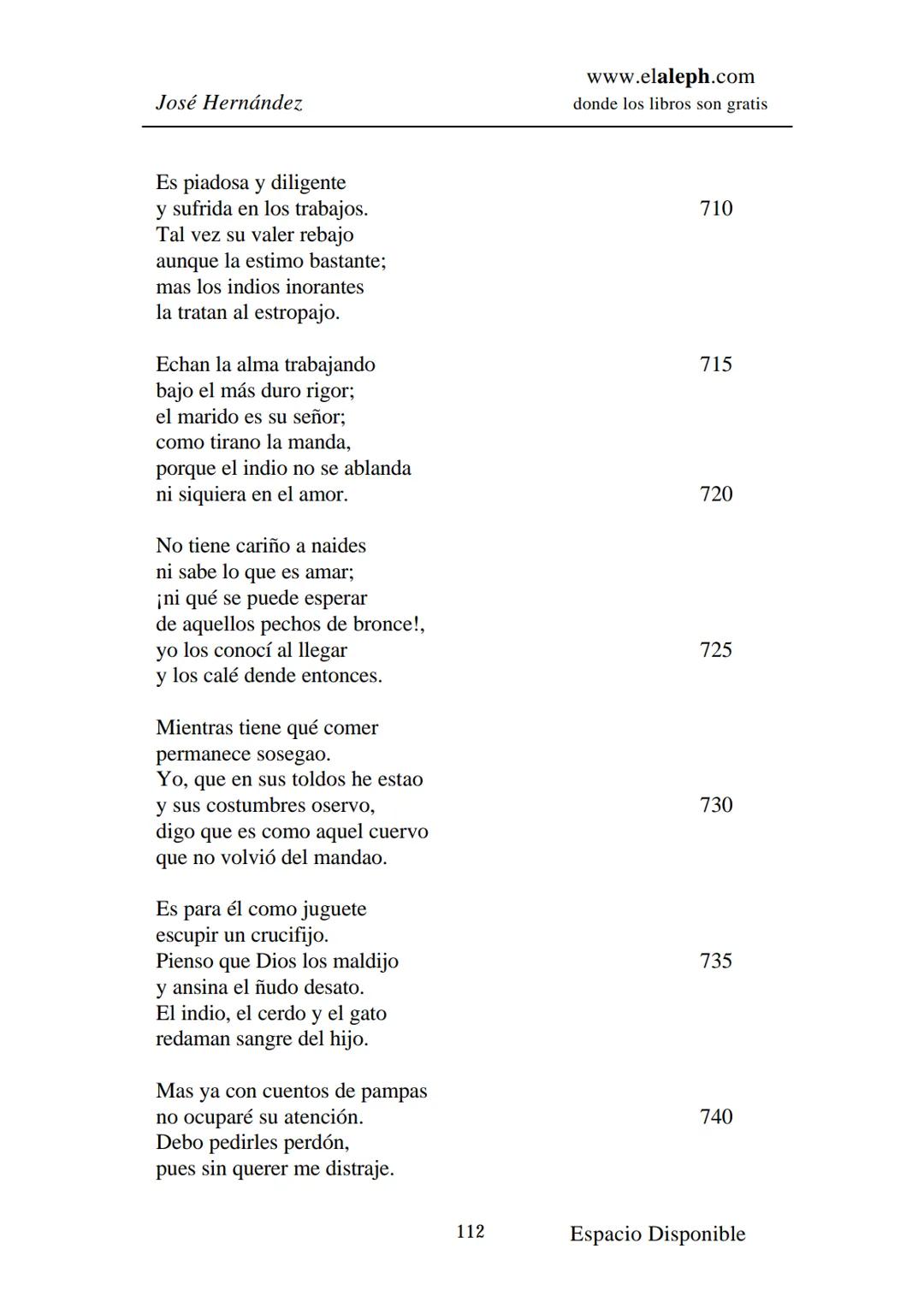 IMPRIMIR
MARTÍN FIERRO
JOSÉ HERNÁNDEZ
Espacio
Disponible Editado por
**elaleph.com**
© 1999 – Copyright www.elaleph.com
Todos los Derech