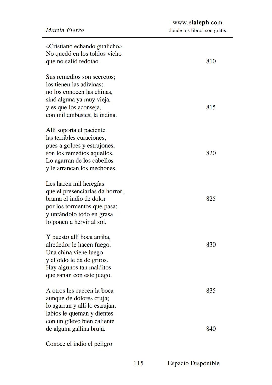 IMPRIMIR
MARTÍN FIERRO
JOSÉ HERNÁNDEZ
Espacio
Disponible Editado por
**elaleph.com**
© 1999 – Copyright www.elaleph.com
Todos los Derech