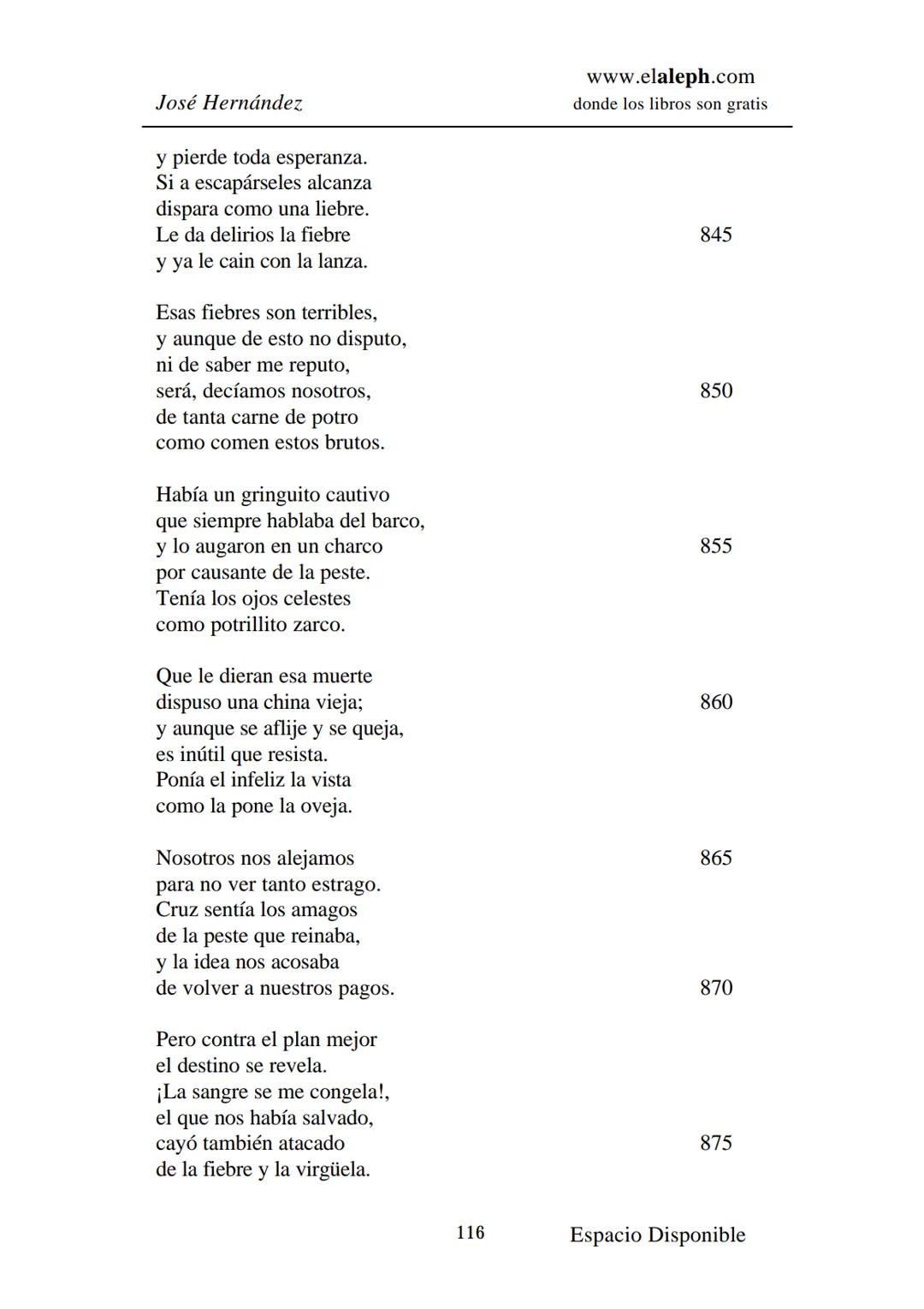 IMPRIMIR
MARTÍN FIERRO
JOSÉ HERNÁNDEZ
Espacio
Disponible Editado por
**elaleph.com**
© 1999 – Copyright www.elaleph.com
Todos los Derech