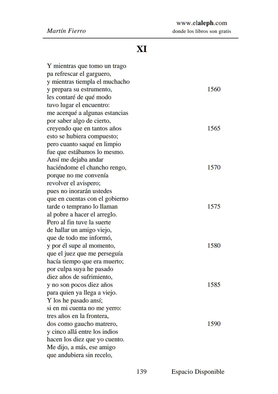 IMPRIMIR
MARTÍN FIERRO
JOSÉ HERNÁNDEZ
Espacio
Disponible Editado por
**elaleph.com**
© 1999 – Copyright www.elaleph.com
Todos los Derech