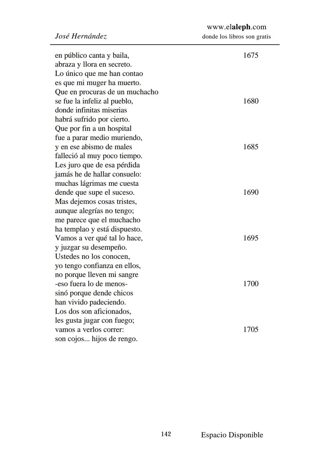 IMPRIMIR
MARTÍN FIERRO
JOSÉ HERNÁNDEZ
Espacio
Disponible Editado por
**elaleph.com**
© 1999 – Copyright www.elaleph.com
Todos los Derech
