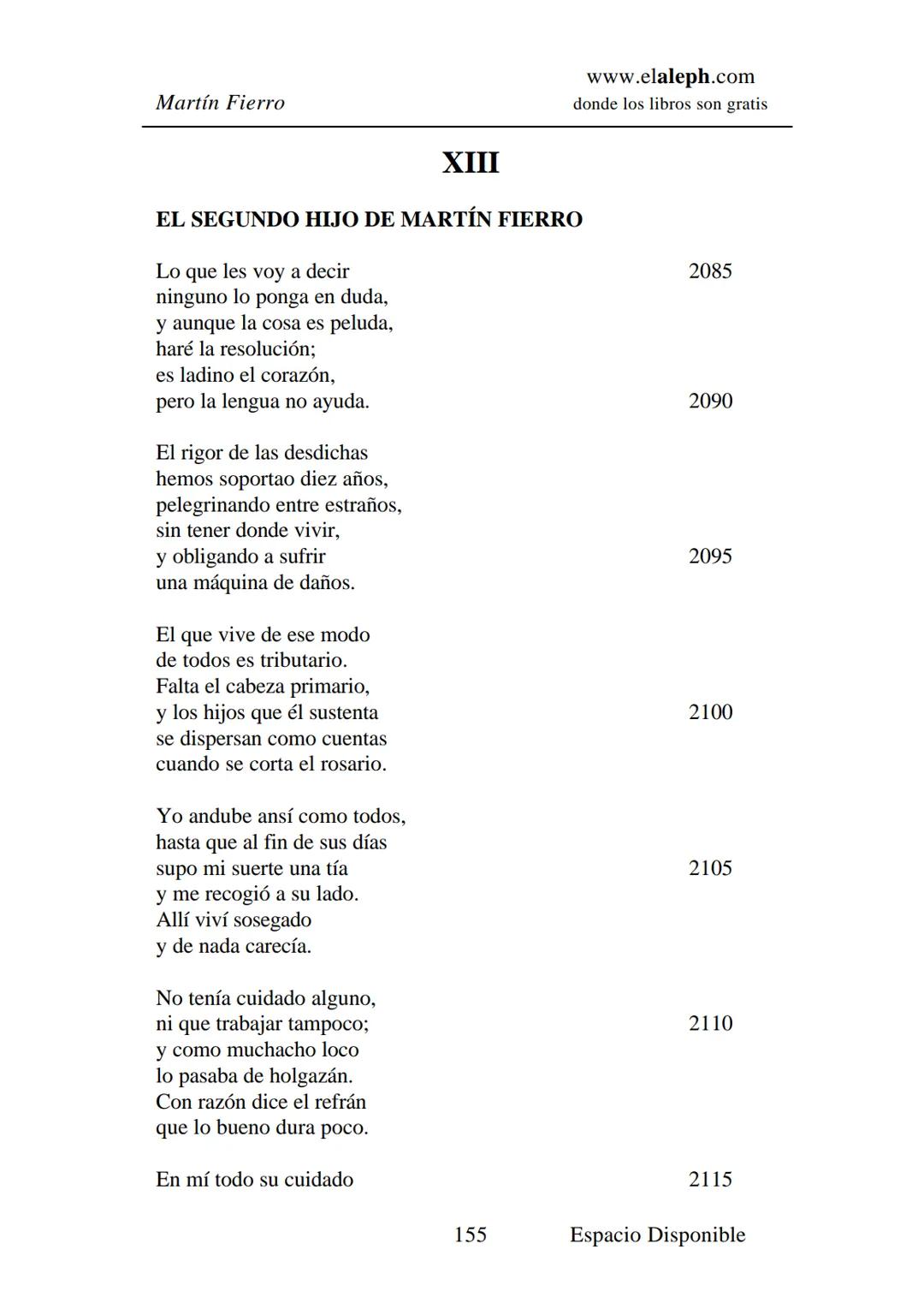 IMPRIMIR
MARTÍN FIERRO
JOSÉ HERNÁNDEZ
Espacio
Disponible Editado por
**elaleph.com**
© 1999 – Copyright www.elaleph.com
Todos los Derech