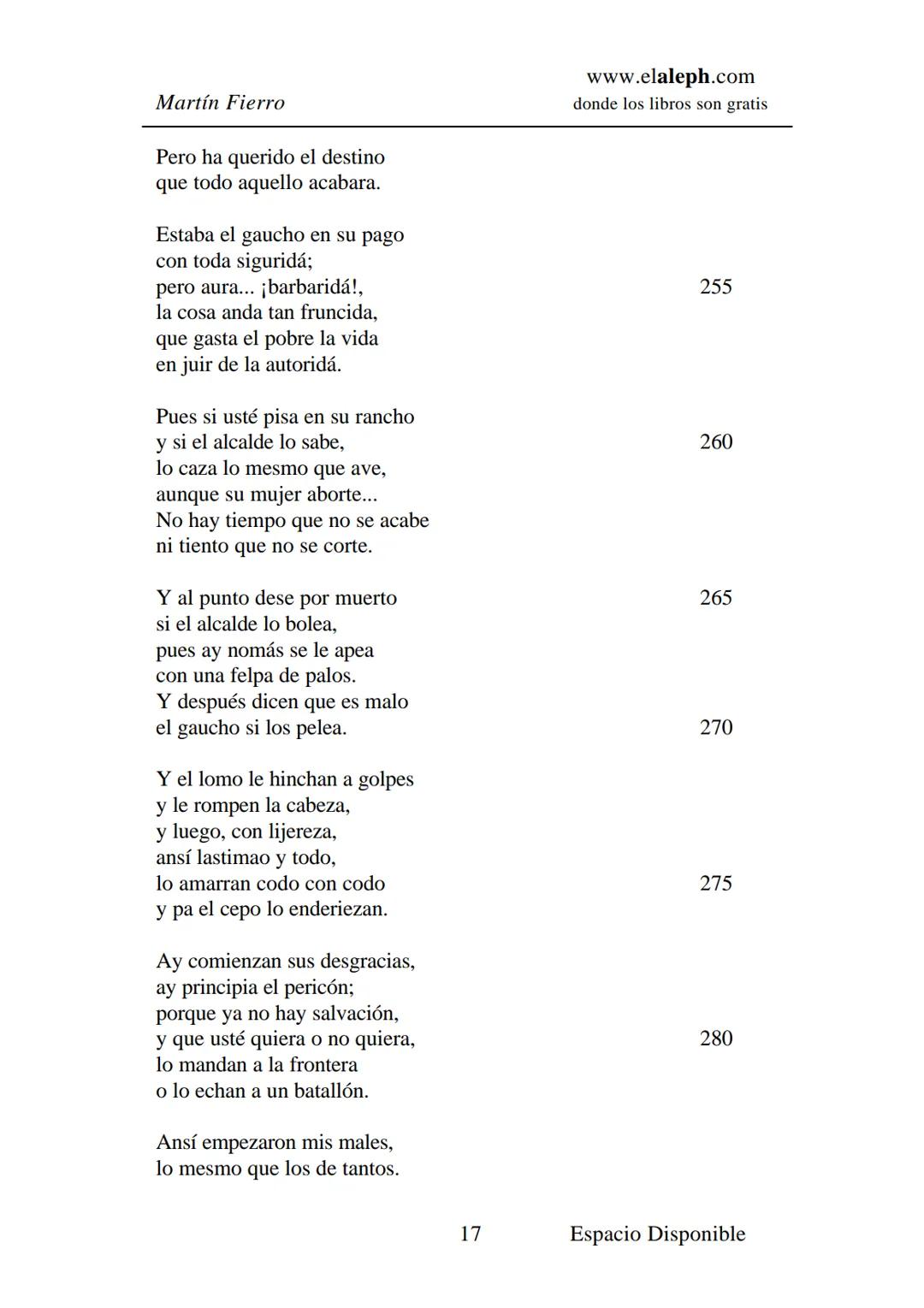 IMPRIMIR
MARTÍN FIERRO
JOSÉ HERNÁNDEZ
Espacio
Disponible Editado por
**elaleph.com**
© 1999 – Copyright www.elaleph.com
Todos los Derech