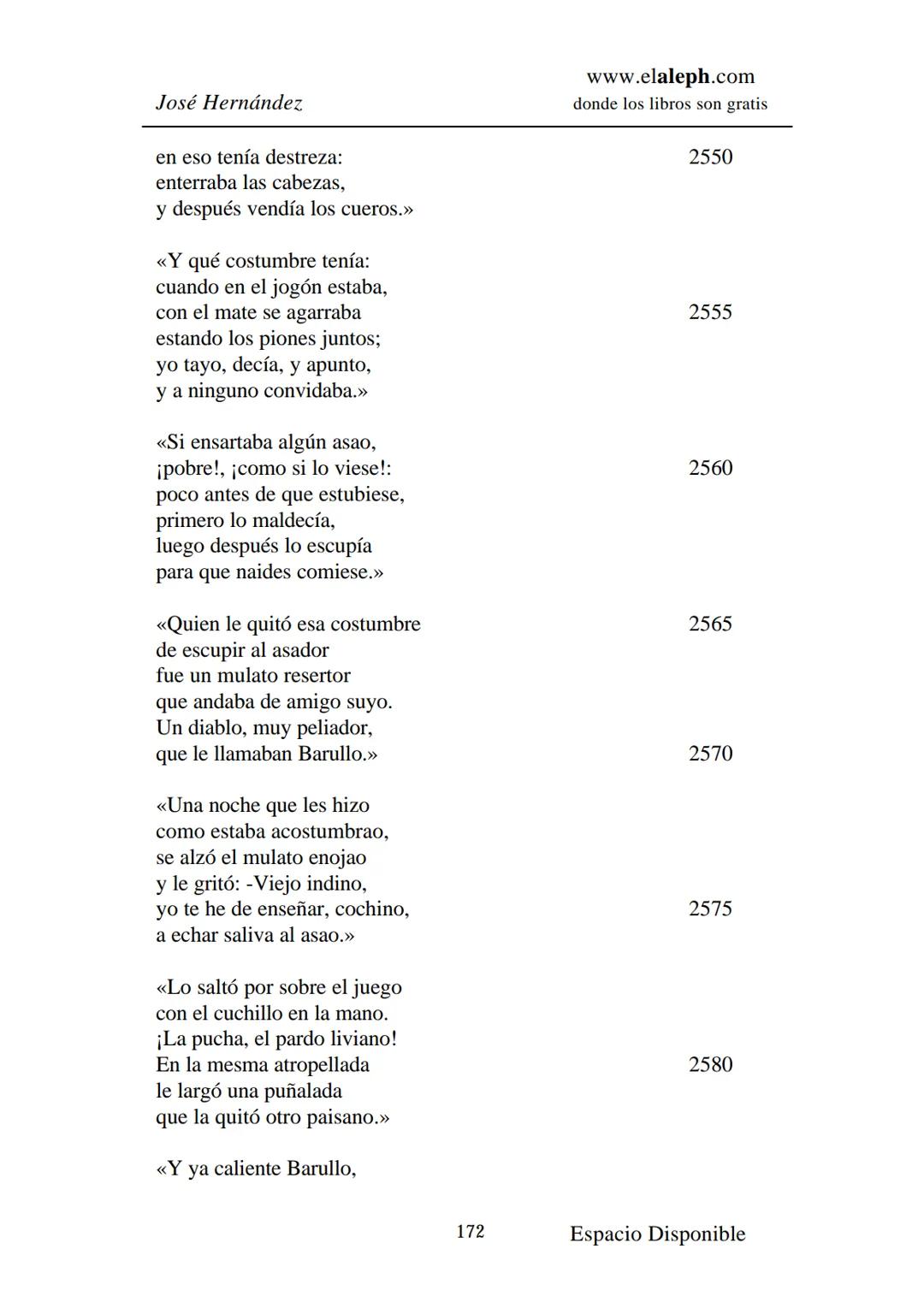 IMPRIMIR
MARTÍN FIERRO
JOSÉ HERNÁNDEZ
Espacio
Disponible Editado por
**elaleph.com**
© 1999 – Copyright www.elaleph.com
Todos los Derech