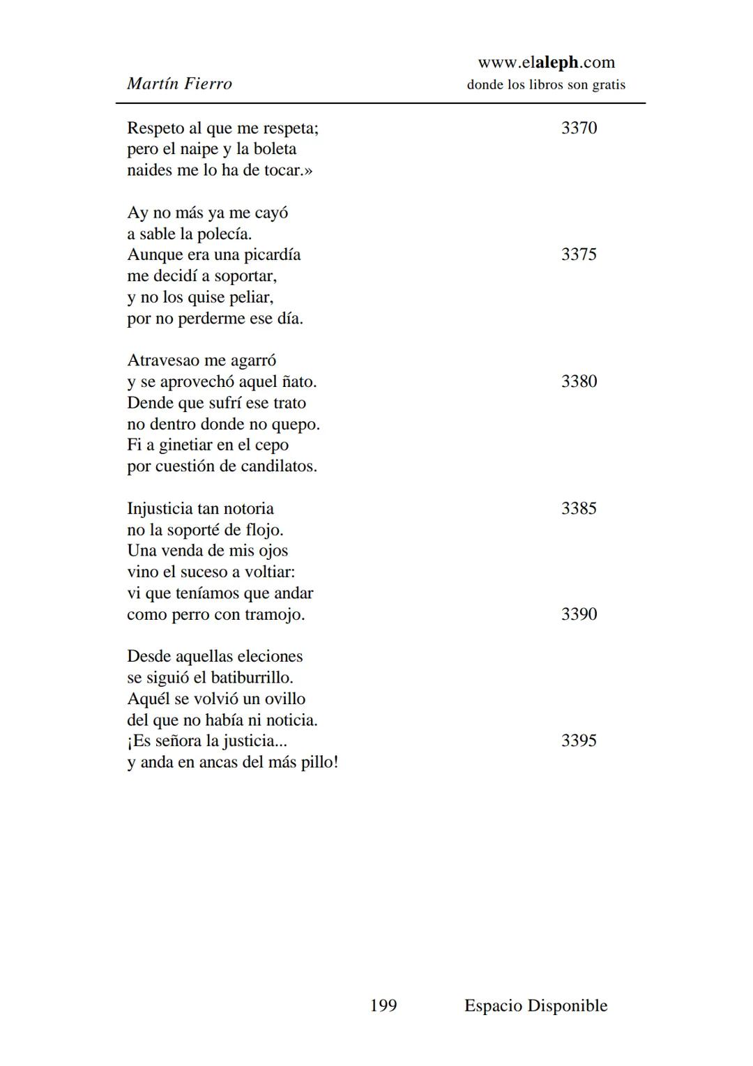 IMPRIMIR
MARTÍN FIERRO
JOSÉ HERNÁNDEZ
Espacio
Disponible Editado por
**elaleph.com**
© 1999 – Copyright www.elaleph.com
Todos los Derech