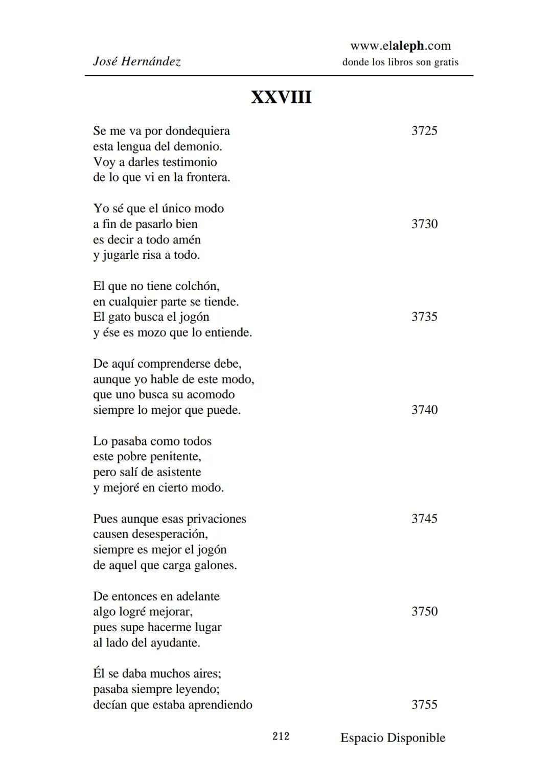 IMPRIMIR
MARTÍN FIERRO
JOSÉ HERNÁNDEZ
Espacio
Disponible Editado por
**elaleph.com**
© 1999 – Copyright www.elaleph.com
Todos los Derech