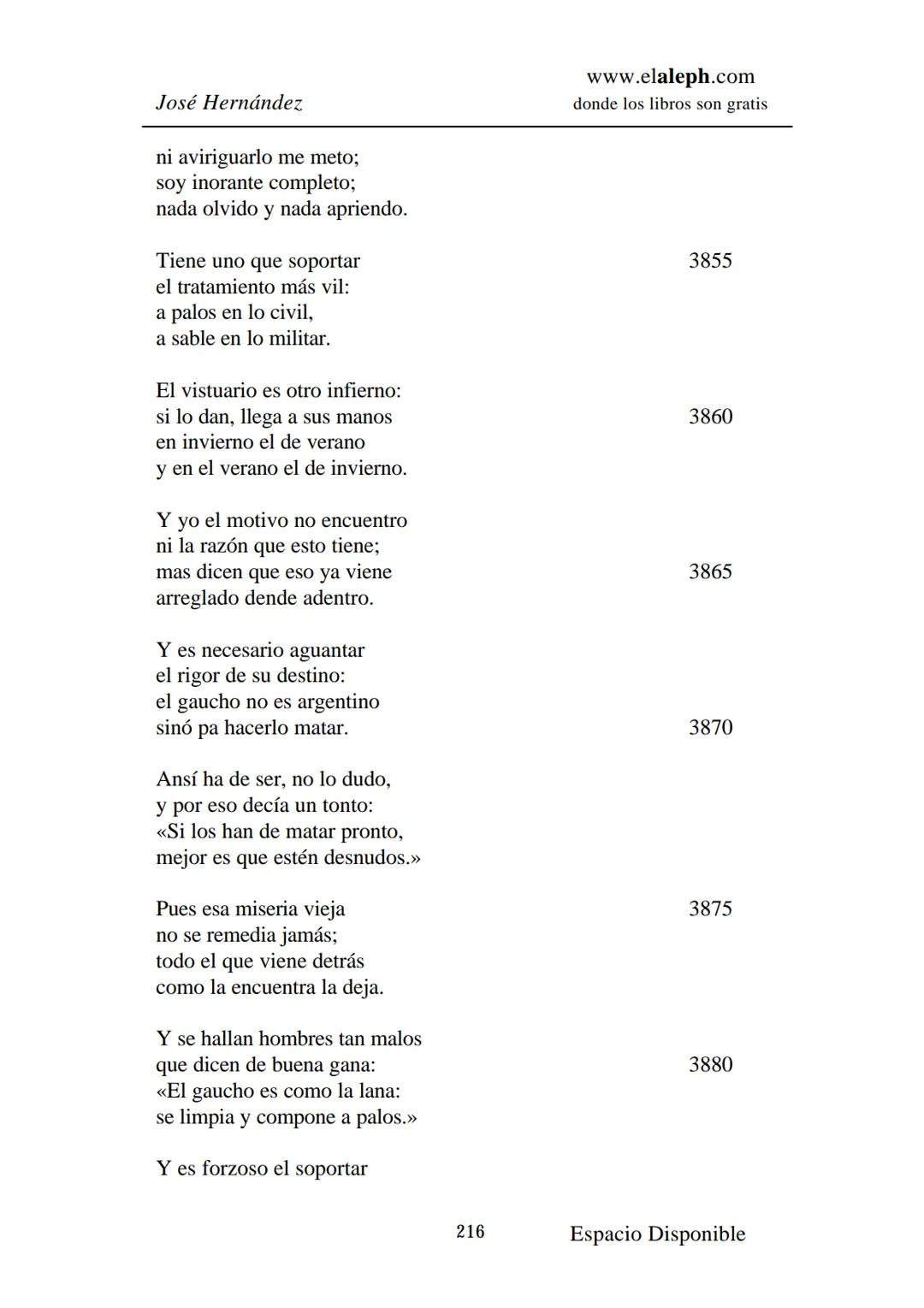 IMPRIMIR
MARTÍN FIERRO
JOSÉ HERNÁNDEZ
Espacio
Disponible Editado por
**elaleph.com**
© 1999 – Copyright www.elaleph.com
Todos los Derech