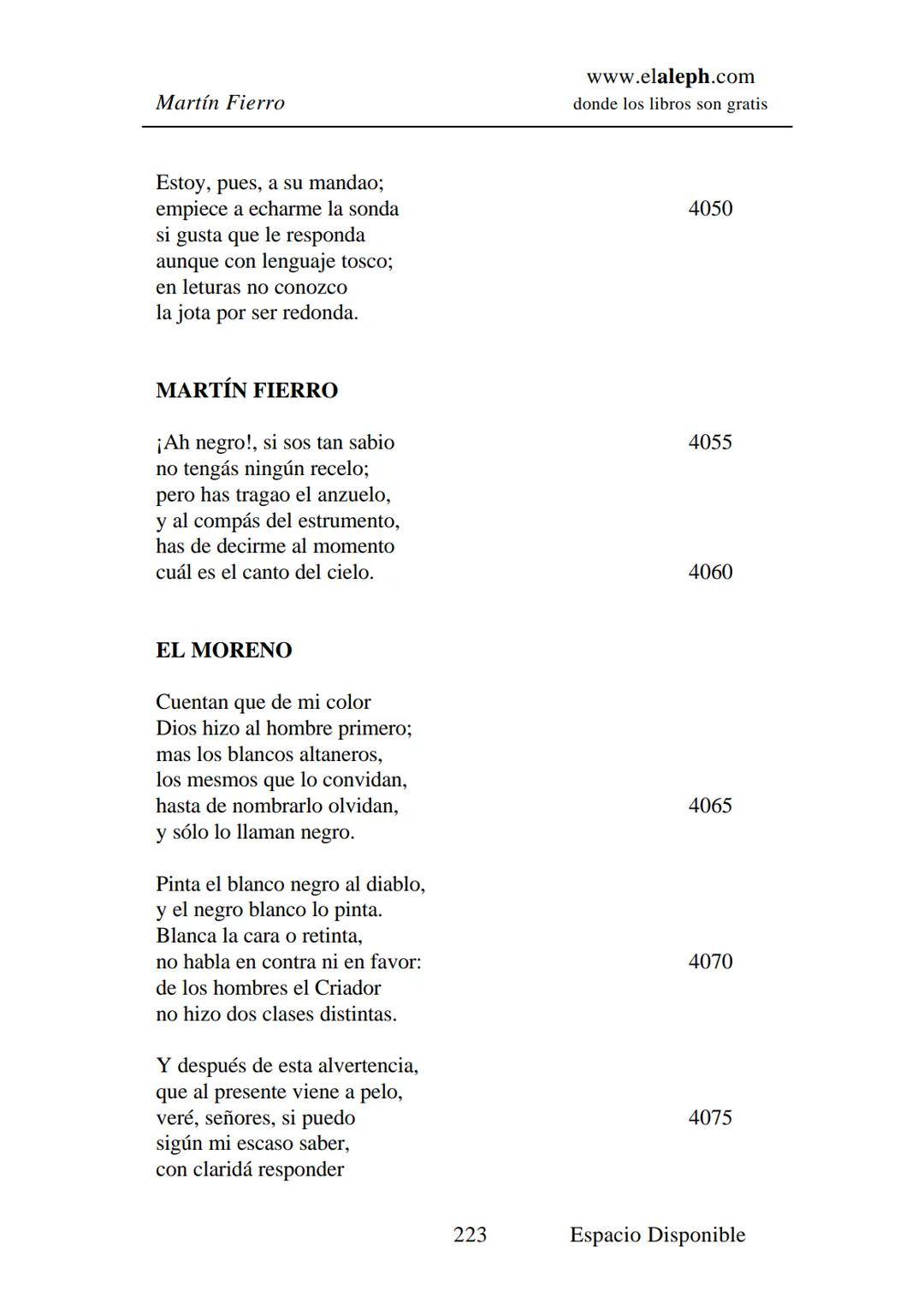 IMPRIMIR
MARTÍN FIERRO
JOSÉ HERNÁNDEZ
Espacio
Disponible Editado por
**elaleph.com**
© 1999 – Copyright www.elaleph.com
Todos los Derech