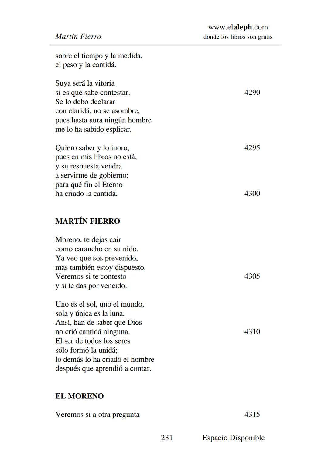 IMPRIMIR
MARTÍN FIERRO
JOSÉ HERNÁNDEZ
Espacio
Disponible Editado por
**elaleph.com**
© 1999 – Copyright www.elaleph.com
Todos los Derech