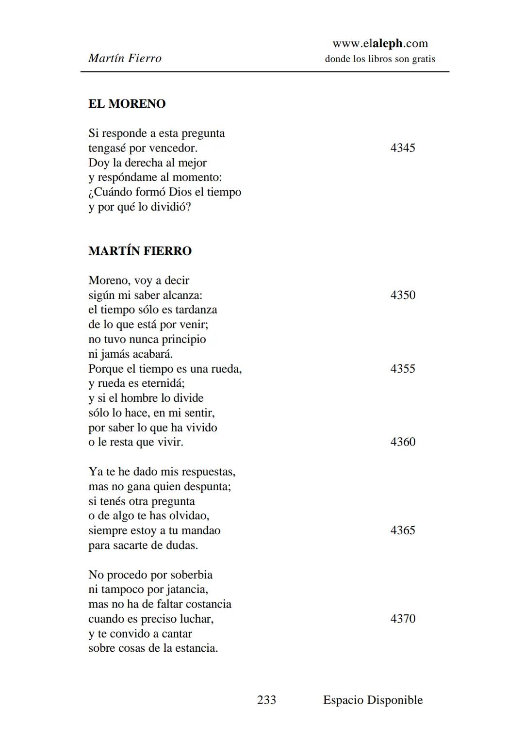 IMPRIMIR
MARTÍN FIERRO
JOSÉ HERNÁNDEZ
Espacio
Disponible Editado por
**elaleph.com**
© 1999 – Copyright www.elaleph.com
Todos los Derech