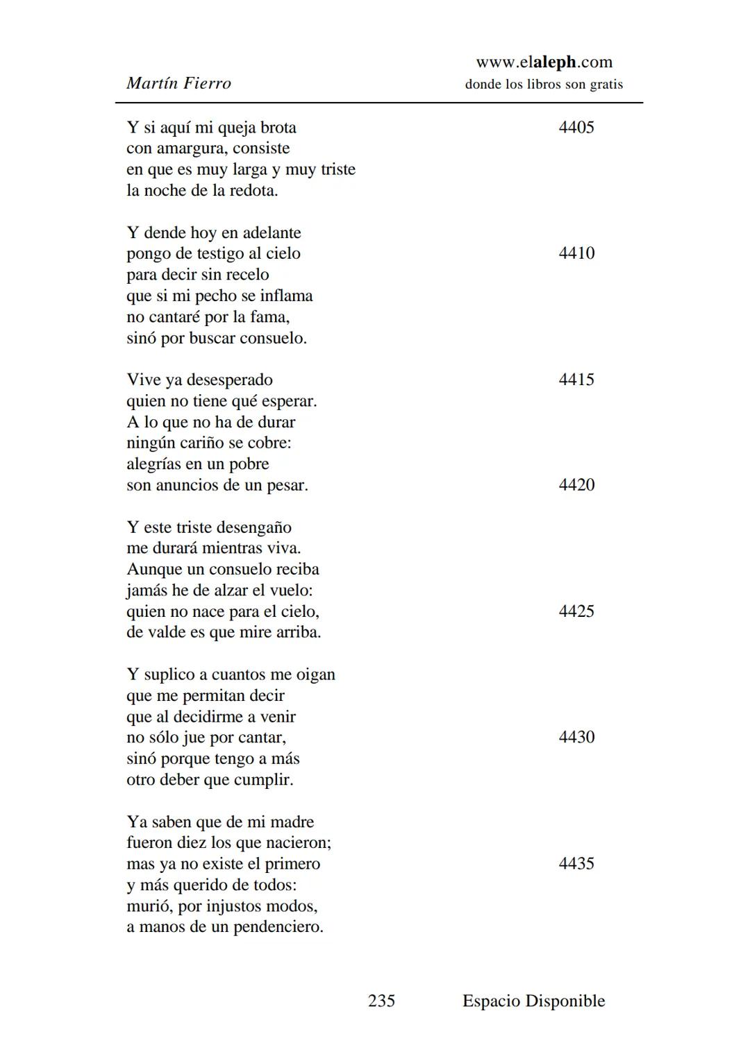 IMPRIMIR
MARTÍN FIERRO
JOSÉ HERNÁNDEZ
Espacio
Disponible Editado por
**elaleph.com**
© 1999 – Copyright www.elaleph.com
Todos los Derech