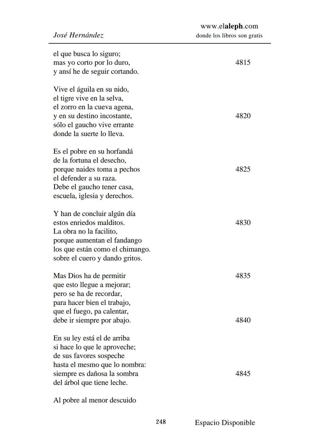 IMPRIMIR
MARTÍN FIERRO
JOSÉ HERNÁNDEZ
Espacio
Disponible Editado por
**elaleph.com**
© 1999 – Copyright www.elaleph.com
Todos los Derech