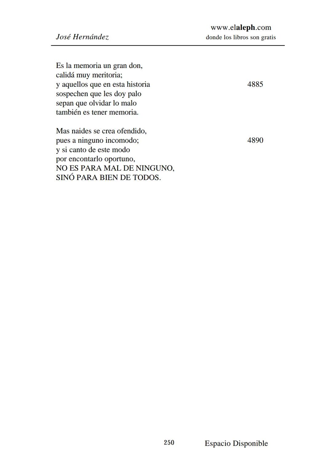 IMPRIMIR
MARTÍN FIERRO
JOSÉ HERNÁNDEZ
Espacio
Disponible Editado por
**elaleph.com**
© 1999 – Copyright www.elaleph.com
Todos los Derech