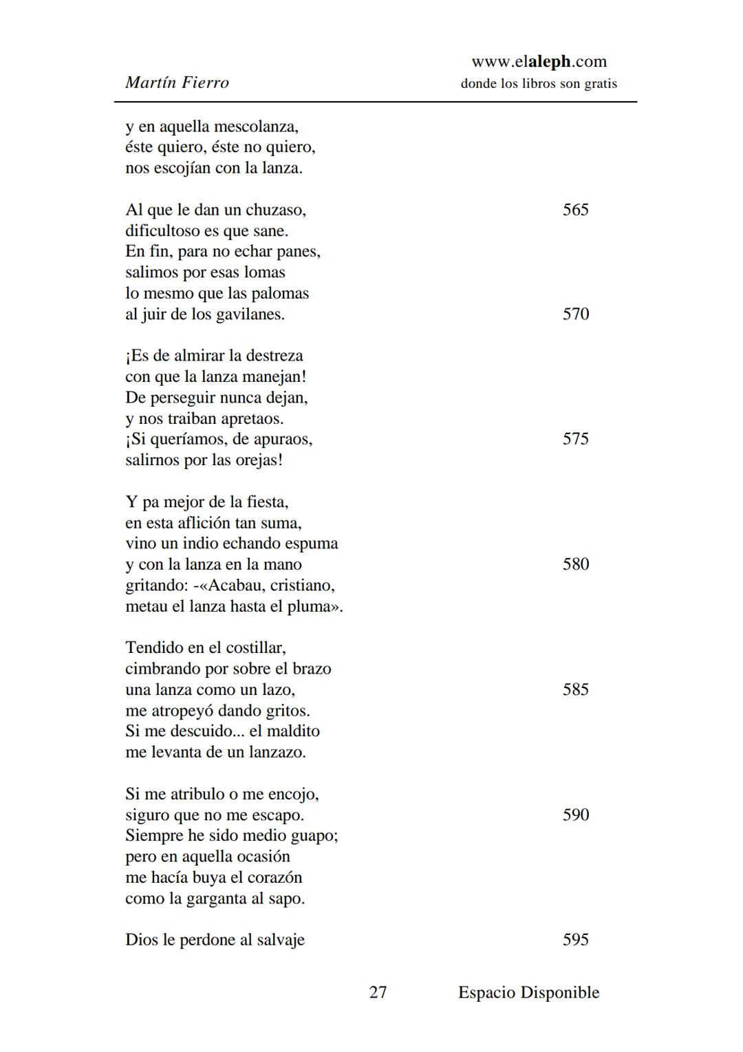 IMPRIMIR
MARTÍN FIERRO
JOSÉ HERNÁNDEZ
Espacio
Disponible Editado por
**elaleph.com**
© 1999 – Copyright www.elaleph.com
Todos los Derech