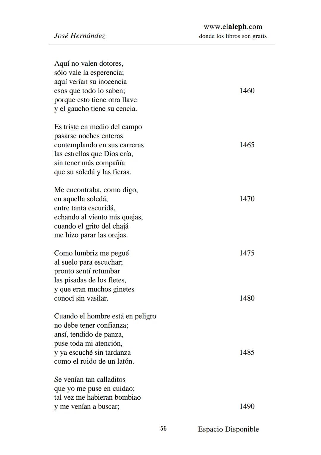 IMPRIMIR
MARTÍN FIERRO
JOSÉ HERNÁNDEZ
Espacio
Disponible Editado por
**elaleph.com**
© 1999 – Copyright www.elaleph.com
Todos los Derech