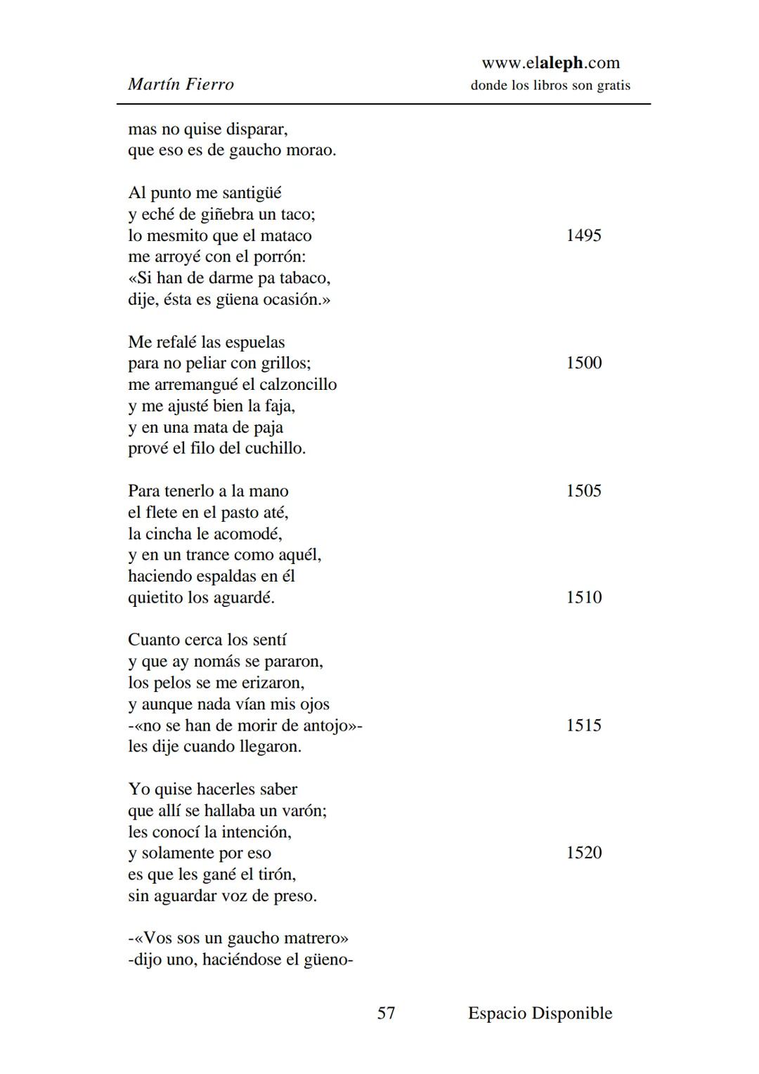 IMPRIMIR
MARTÍN FIERRO
JOSÉ HERNÁNDEZ
Espacio
Disponible Editado por
**elaleph.com**
© 1999 – Copyright www.elaleph.com
Todos los Derech