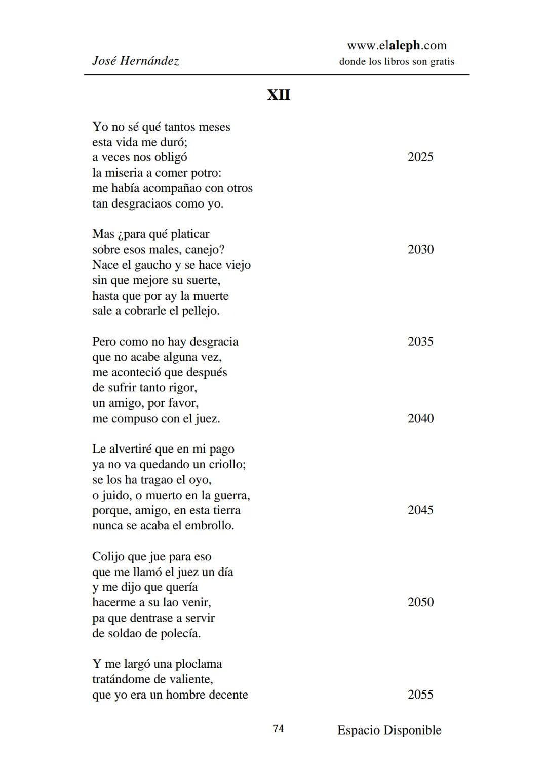IMPRIMIR
MARTÍN FIERRO
JOSÉ HERNÁNDEZ
Espacio
Disponible Editado por
**elaleph.com**
© 1999 – Copyright www.elaleph.com
Todos los Derech