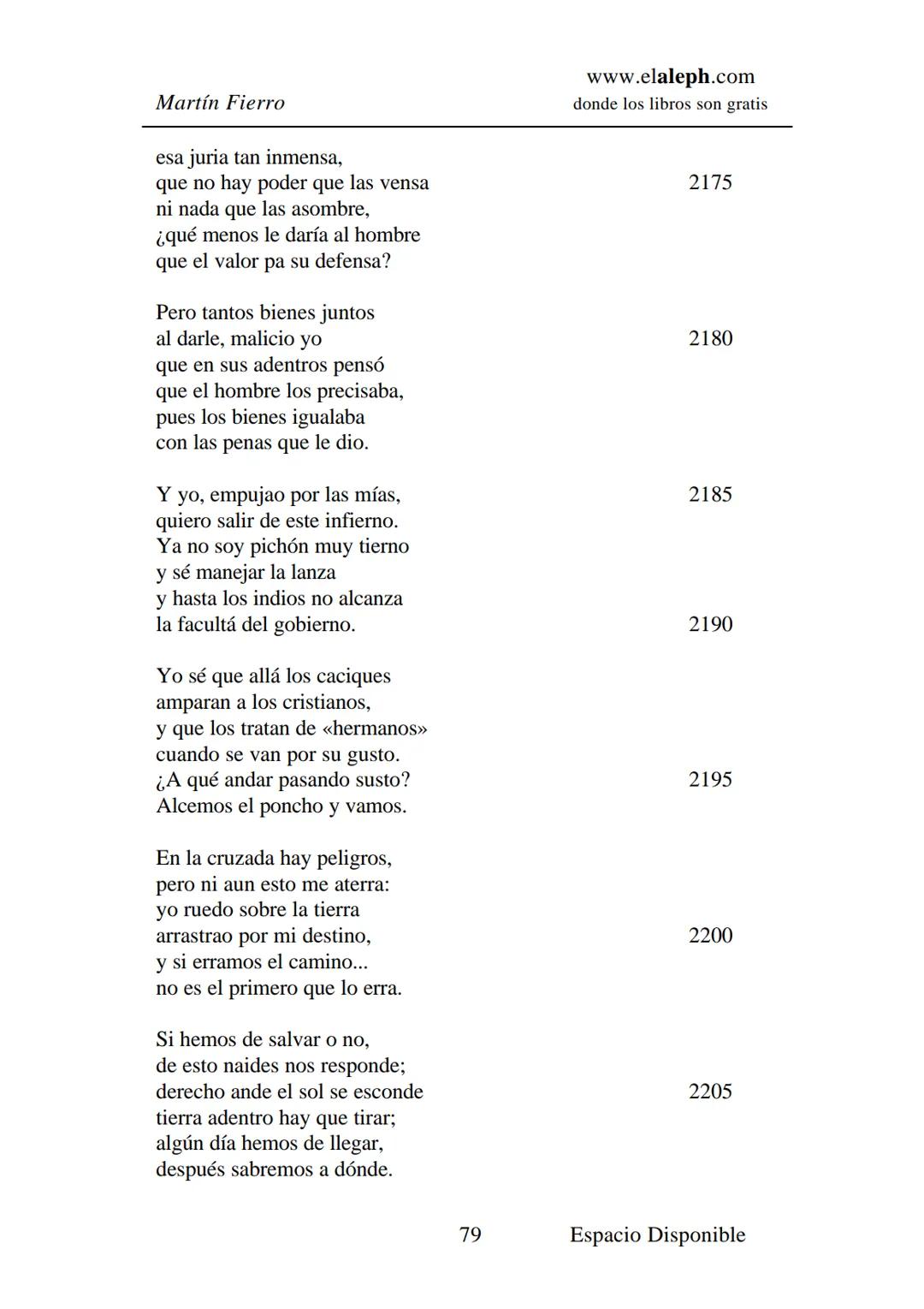 IMPRIMIR
MARTÍN FIERRO
JOSÉ HERNÁNDEZ
Espacio
Disponible Editado por
**elaleph.com**
© 1999 – Copyright www.elaleph.com
Todos los Derech