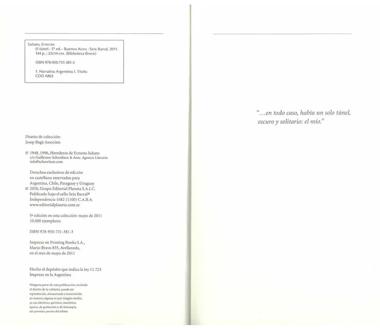Seix Barral Biblioteca Ernesto Sabato
Ernesto Sabato
El túnel FOTO: EDUARDO GROSSMAN
(CLARIN CONTENIDOS)
Ernesto Sabato
ERNESTO SABATO nac