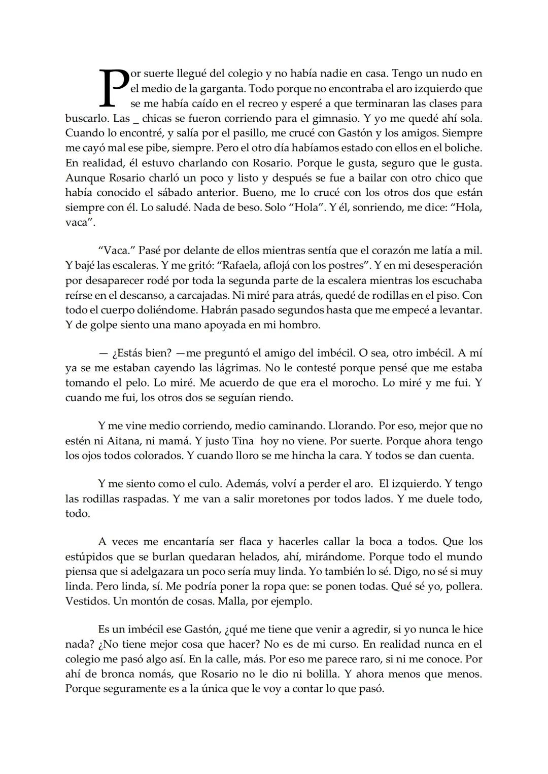 EL BARCO
Rafaela
Mariana Furiasse
PREMIO EL BARCO DE VAPOR
DE VAPOR
sm # Rafaela
Mariana Furiasse L
os kilos me pesan. No tanto como me pes
