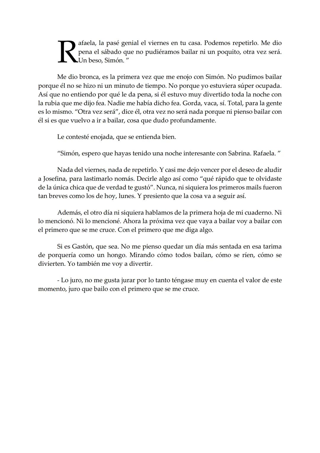 EL BARCO
Rafaela
Mariana Furiasse
PREMIO EL BARCO DE VAPOR
DE VAPOR
sm # Rafaela
Mariana Furiasse L
os kilos me pesan. No tanto como me pes