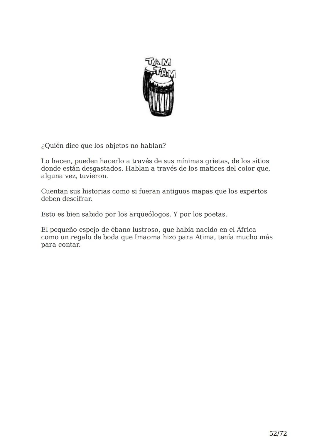 # El espejo africano
Liliana Bodoc
1/72 Esta es la historia de un espejo que va enlazando el destino de distintas
personas en distintos lu