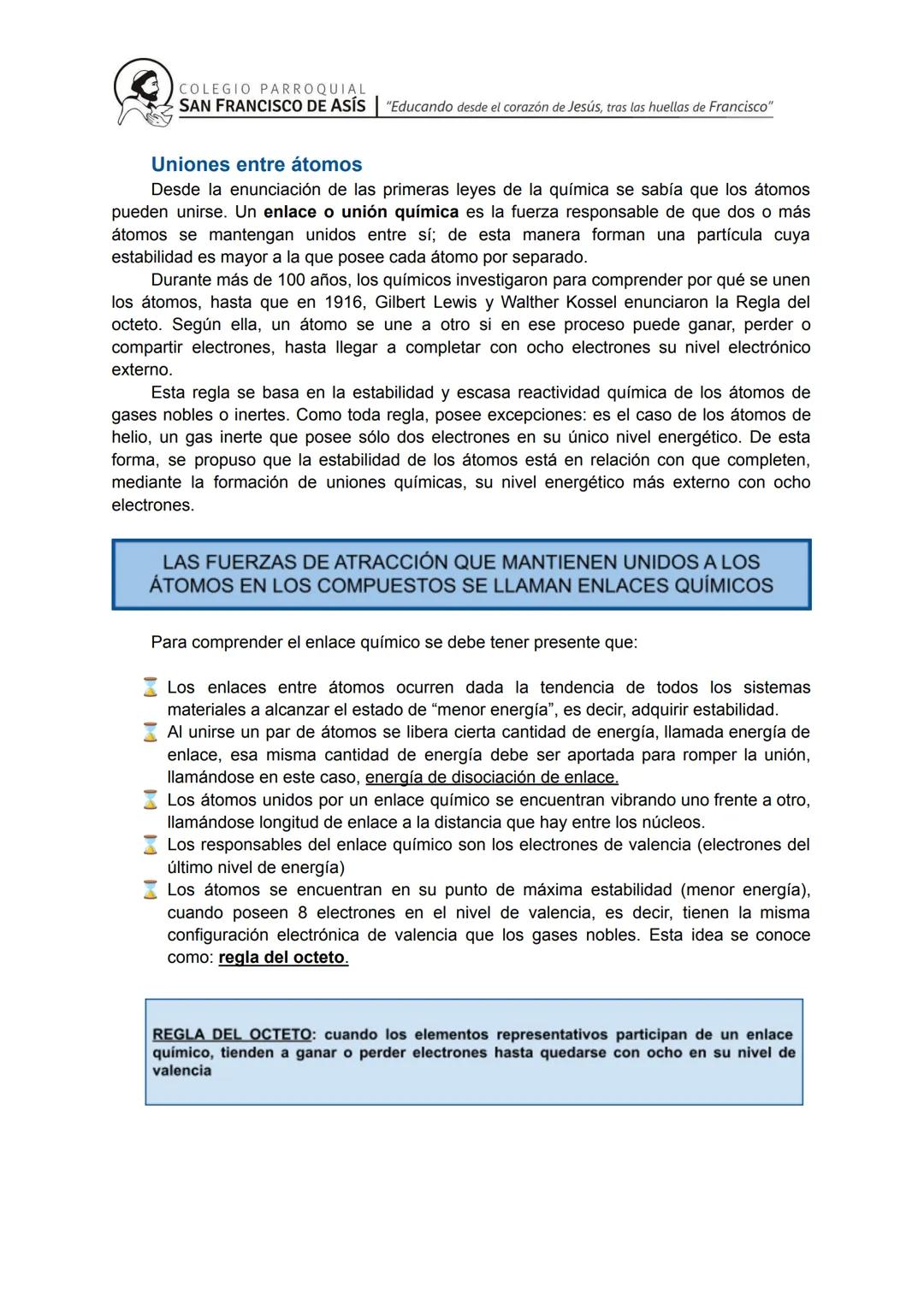 # COLEGIO PARROQUIAL
SAN FRANCISCO DE ASÍS "Educando desde el corazón de Jesús, tras las huellas de Francisco"
# Uniones entre átomos
Desd