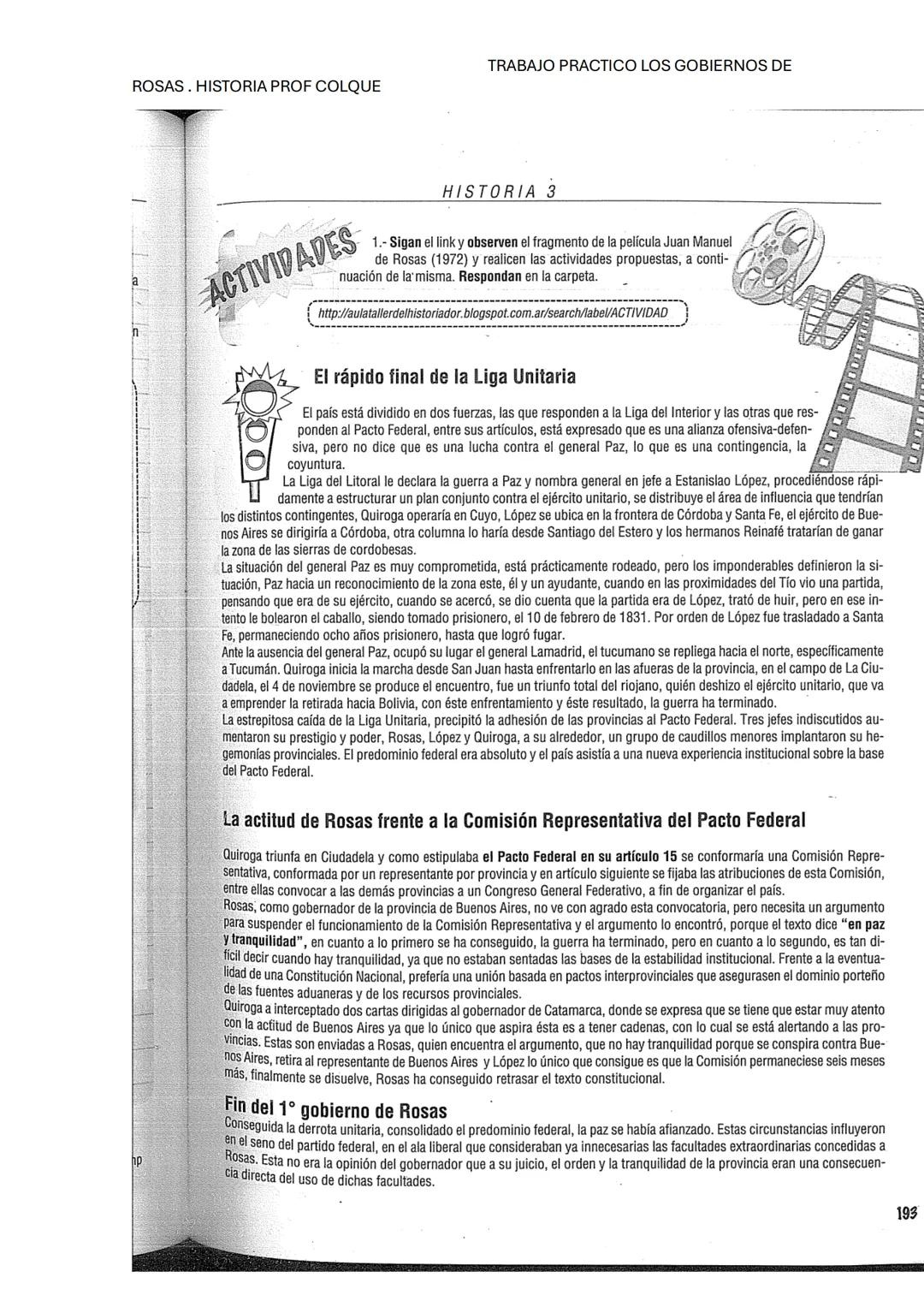 # ROSAS. HISTORIA PROF COLQUE
TRABAJO PRACTICO LOS GOBIERNOS DE
HISTORIA 3
Juan Manuel de Rosas
JUAN M. DE ROSAS
1er GOBIERNO
2 do GOB