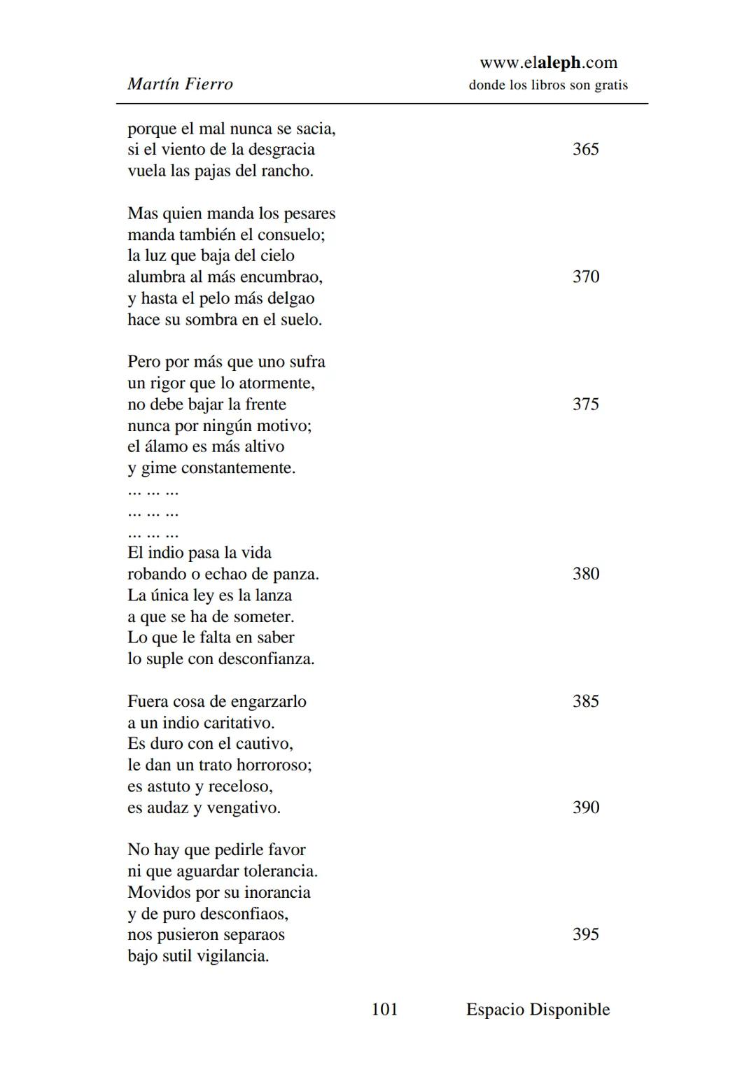 IMPRIMIR
MARTÍN FIERRO
JOSÉ HERNÁNDEZ
Espacio
Disponible Editado por
elaleph.com
© 1999 - Copyrigth www.elaleph.com
Todos los Derechos