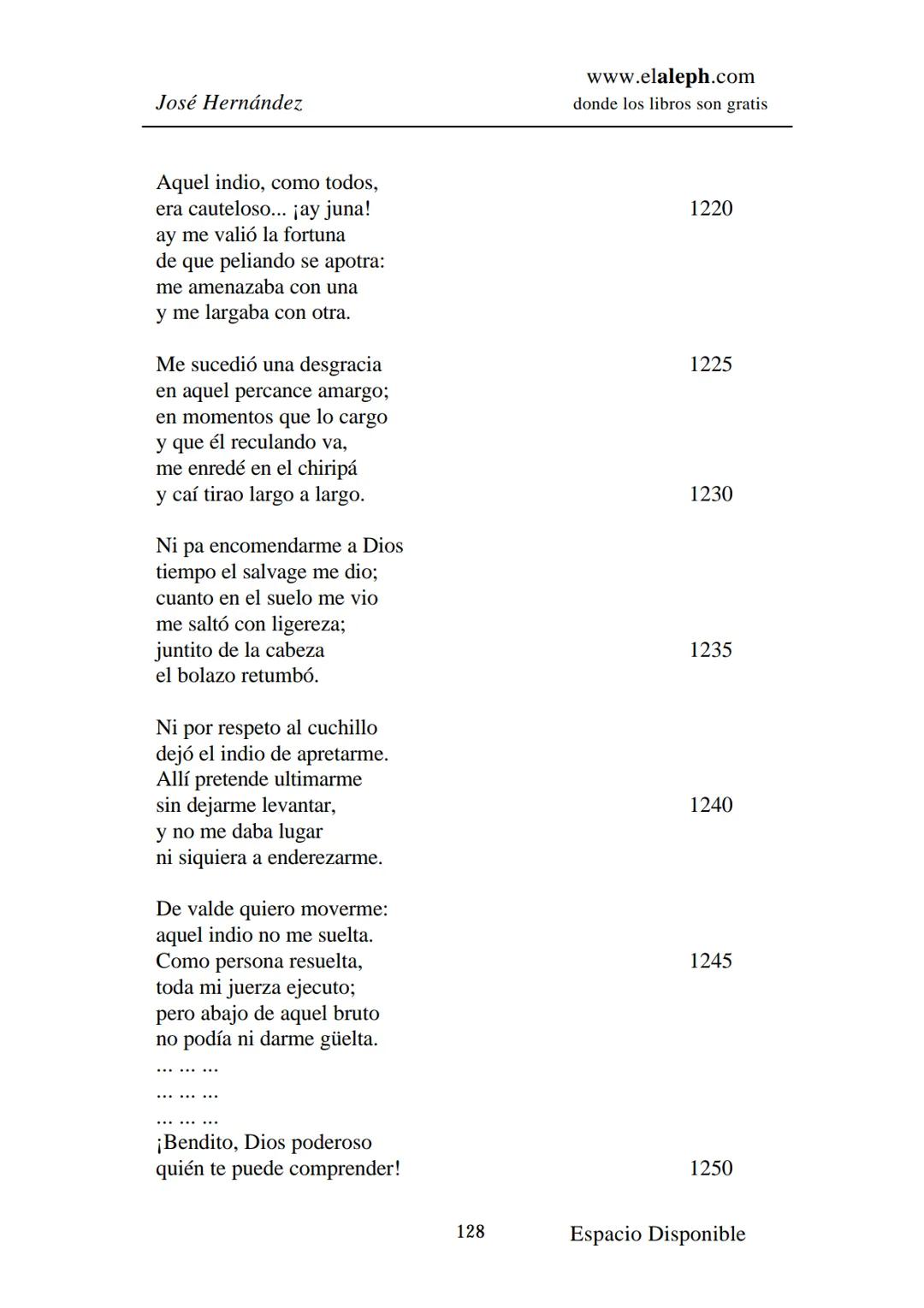 IMPRIMIR
MARTÍN FIERRO
JOSÉ HERNÁNDEZ
Espacio
Disponible Editado por
elaleph.com
© 1999 - Copyrigth www.elaleph.com
Todos los Derechos