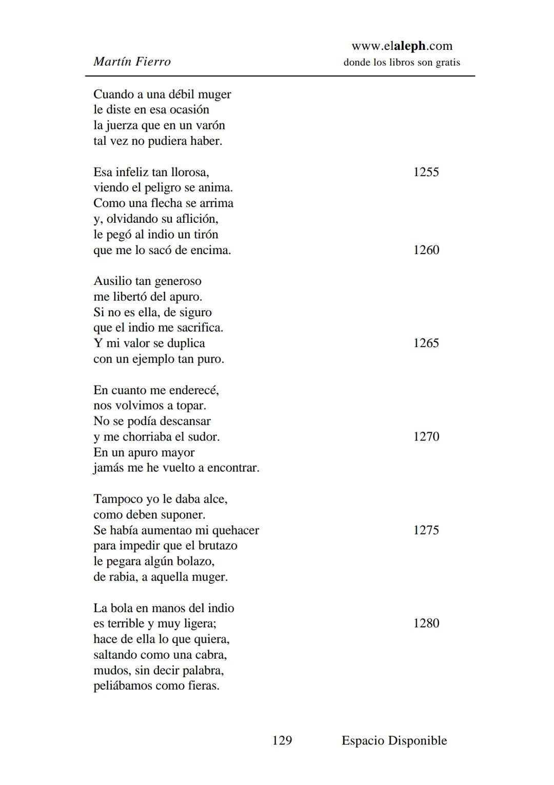 IMPRIMIR
MARTÍN FIERRO
JOSÉ HERNÁNDEZ
Espacio
Disponible Editado por
elaleph.com
© 1999 - Copyrigth www.elaleph.com
Todos los Derechos