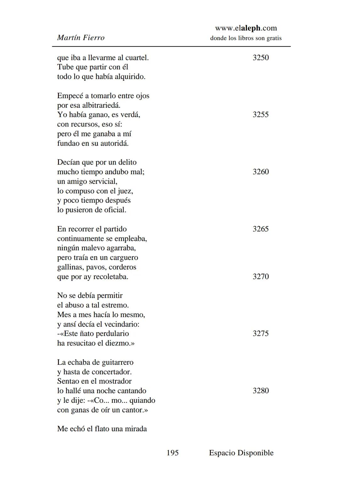 IMPRIMIR
MARTÍN FIERRO
JOSÉ HERNÁNDEZ
Espacio
Disponible Editado por
elaleph.com
© 1999 - Copyrigth www.elaleph.com
Todos los Derechos
