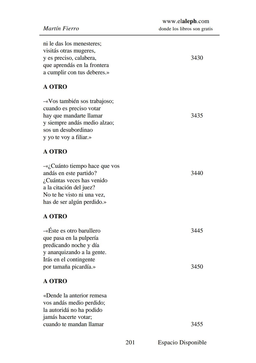 IMPRIMIR
MARTÍN FIERRO
JOSÉ HERNÁNDEZ
Espacio
Disponible Editado por
elaleph.com
© 1999 - Copyrigth www.elaleph.com
Todos los Derechos
